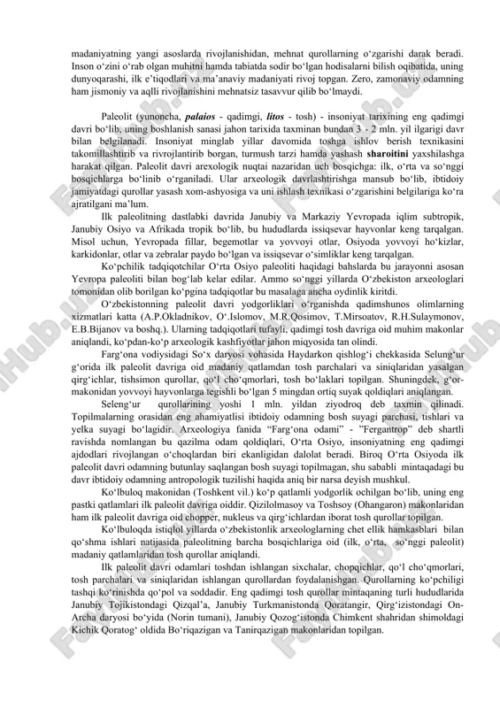 undan 600 - 500 ming yil ilgarigi davrga oidligi aniqlangan. qadimgi qazilma odam qoldiqlari germaniyaning geydelberg va vengriyaning budapesht shahri yaqinidan ham topilgan. zinjantrop, pitekantrop va sinatroplar gominiylar rivojlanishining ilk paleolit davri bosqichlarida yashaganlar. bu turdagi eng qadimgi odamlar gavdalarini tik tutib yurganlar va toshdan turli mehnat qurollari yasab, ulardan foydalana bilganlar. qurol yasay bilishi, o‘simlik ildizlari va mevalarni iste’mol qilishda shu qurollardan foydalanishi, shuningdek, ayrim hayvonlarni ovlashi ilk odamlarni hayvonot olamidan ajratib turgan. ibtidoiy odamlarning makonlaridan qo‘pol tosh qurollar va hayvonlar suyaklari topilgan. o‘rta paleolit odamning qazilma qoldiqlari germaniyaning neandertal vodiysidan topilganligi sababli fanda uni “neandertal odami” deb nomlash rasm bo‘lgan. neandertal qiyofadagi odamlarning suyak qoldiqlari bugungi kunga qadar afrika, o‘rta yer dengizi qirgoqlari, o‘rta osiyo, yaqin va o‘rta sharq mamlakatlari hududlaridan, qora dengiz bo‘ylaridan, shimoliy yevropa hamda osiyo yerlaridan ko‘plab topilgan. bu qiyofadagi odamlar jismoniy jihatdan nisbatan ancha baquvvat bo‘lib, o‘rtacha 20-25 yil umr ko‘rgan. ular toshdan xilma-xil …
