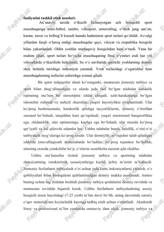o‘laroq endigi musobaqalar quyi, viloyat va respublika bosqichi bilan yakunlanadi. oldin yoshlar mintaqaviy bosqichdan ham o‘tardi. yana bir muhim jihati, sport turlari bo‘yicha musobaqaning final o‘yinlari endi har yili viloyatlarda o‘tkazilishi belgilandi, bu o‘z navbatida sportchi yoshlarning doimiy shay holatda turishiga imkoniyat yaratadi. yosh toifasidagi o‘zgarishlar ham musobaqalarning nufuzini oshirishga xizmat qiladi. bir qator tadqiqotlar shuni ko‘rsatganki, muntazam jismoniy tarbiya va sport bilan shug‘ullanadigan va ularda juda faol bo‘lgan talabalar kundalik rejimning ma’lum bir stereotipini ishlab chiqadi, xatti-harakatlarga bo‘lgan ishonchni oshiradi va nufuzli sharoitlar, yuqori hayotiylikni rivojlantiradi. ular ko‘proq hushmuomala, hamkorlik qilishga tayyorliklarini, ijtimoiy e’tirofdan xursand bo‘lishadi, tanqiddan kam qo‘rqishadi, yuqori emotsional barqarorlikka ega, chidamlilik, ular optimizmga, kuchga ega bo‘lishadi, ular orasida ko‘proq qat’iyatli va hal qiluvchi odamlar bor. ushbu talabalar burch, halollik, o‘zini-o‘zi tarbiyalash tuyg‘ulariga ko‘proq xosdir. ular doimiylik, zo‘riqishni talab qiladigan ishlarda (muvaffaqiyatli munosabatda bo‘ladilar, ko‘proq tejamkor bo‘ladilar, ularning orasida yetakchilar ko‘p, o‘zlarini osonlikcha nazorat qila oladilar. ushbu …