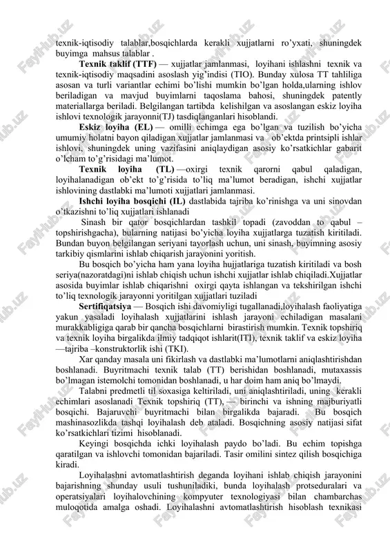 izim sifatida ko’rilishi kerak; soda qismlar tizim osti sifatida ko’rilishi kerak; ishlangan ob’ekt odamlar uchun ko’rilishi bunyod qilinishi va ekspluatatsiya qilinishi kerak; loyihalash tuzilishning asosiy bosqichlari tarkibiga: texnik topshiriq (tt) — ishlanayotgan ob’ektning asosiy tavsiyalari belgilanadi, uning texnikva taktik-texnik tavsifnomasi, sifat ko’rsatkichlari va texnik-iqtisodiy talablar,bosqichlarda kerakli xujjatlarni ro’yxati, shuningdek buyimga mahsus talablar . texnik taklif (ttf) — xujjatlar jamlanmasi, loyihani ishlashni texnik va texnik-iqtisodiy maqsadini asoslash yig’indisi (tio). bunday xulosa tt tahliliga asosan va turli variantlar echimi bo’lishi mumkin bo’lgan holda,ularning ishlov beriladigan va mavjud buyimlarni taqoslama bahosi, shuningdek patently materiallarga beriladi. belgilangan tartibda kelishilgan va asoslangan eskiz loyiha ishlovi texnologik jarayonni(tj) tasdiqlanganlari hisoblandi. eskiz loyiha (el) — omilli echimga ega bo’lgan va tuzilish bo’yicha umumiy holatni bayon qiladigan xujjatlar jamlanmasi va ob’ektda printsipli ishlar ishlovi, shuningdek uning vazifasini aniqlaydigan asosiy ko’rsatkichlar gabarit o’lcham to’g’risidagi ma’lumot. texnik loyiha (tl) —oxirgi texnik qarorni qabul qaladigan, loyihalanadigan ob’ekt to’g’risida to’liq ma’lumot beradigan, …
