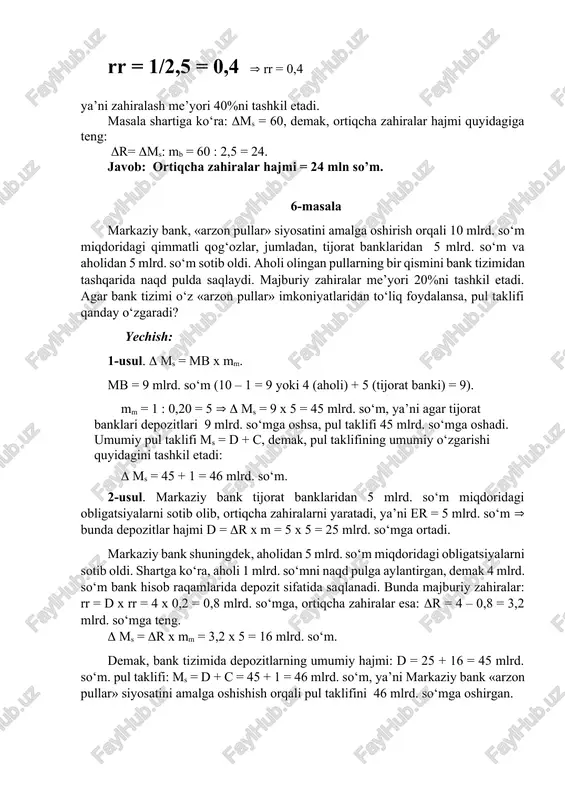 % ga teng bo‘lsin. bank tizimidagi depozitlar bankdan tashqaridagi naqd pullardan 4 martaga ko‘p. majburiy zahiralarning umumiy miqdori 800 mlrd. so‘m. tijorat banklarining ortiqcha rezervlari 200 mlrd. so‘m. iqtisodiyotdagi pl taklifi hajmini aniqlang. 3. markaziy bank ikkilamchi bozorda oldinroq davlat budjeti taqchilligini moliyalashtirish uchun chiqarilgan davlat qisqa muddatli obligatsiyalarining 1/6 qismini sotib oldi. pul taklifi 210 mlrd. so‘mga oshdi. markaziy bank tomonidan o‘rnatilgan depozitlarni majburiy zahiralash normasi 20 % ga teng. bank tizimidan tashqaridagi naqd pullar depozitlardan 5 martaga kam. markaziy bank qancha miqdordagi obligatsiyalarni sotib olgan? emissiya qilingan obligatsiyalarning umumiy miqdori qancha? 4. tijorat banklarining resurs bazasini kengaytirish uchun markaziy bank ulardan 16 mlrd. so‘mlik davlat obligatsiyalarini sotib olishga qaror qildi. tijorat banklari obligatsiyalarni sotishdan olingan mablag‘larning 10 % ini ortiqcha rezerv sifatida saqlab turishga qaror qildi. natijada, multiplikator samarasi tasirida, pul massasi 90 mlrd. so‘mga ko‘paydi. markaziy bank tomonidan o‘rnatilgan depozitlarni majburiy zahiralash normasini aniqlang. 5. agar markaziy …