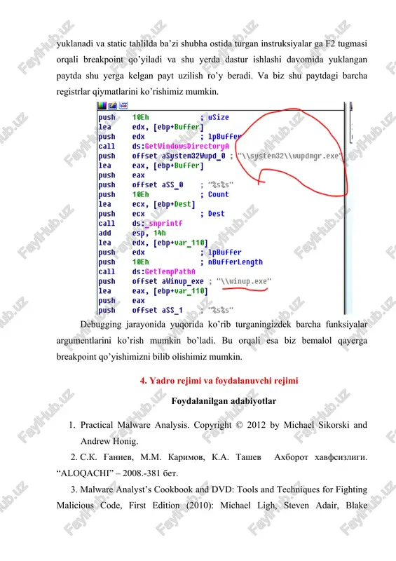 ight © 2012 by michael sikorski and andrew honig. 2. s.k. g'aniev, m.m. karimov, k.a. tashev axborot xavfsizligi. “aloqachi” – 2008.-381 bet. 3. malware analyst’s cookbook and dvd: tools and techniques for fighting malicious code, first edition (2010): michael ligh, steven adair, blake hartstein, and matthew richard. isbn-10: 0470613033, isbn-13: 978-0470613030. wiley publications. 4. issledovatelskiy proekt. vredonosnie programmi novogo pokoleniya: istochniki razrabotki, tseli, xarakter, osobennosti i posledstviya ix primeneniya. moskva – 2014. image1.png ma push flea push call push flea push push push flea push call add lea push push call push flea push push 40en 3 usize edx, [ebp+buffer] edx 3 ipbuffe ds:getwindowsdirectorya offset asystem32vupd_@ ; \"\\system32\\uupdngr exe eax, [ebp+buffer] eax offset ass_@ 5 “%s%s"" 10en 5 count ecx, [ebp+dest] ecx 5 dest ds:_snprintf esp, 14h edx, [ebptvar_110] edx 3 lpbuffer 10en 5 nbufferlength ds:gettempratha offset altinup_exe ; “\\winup exe” eax, [ebp+var_118])_ ————" eax offset ass 1 s%s"