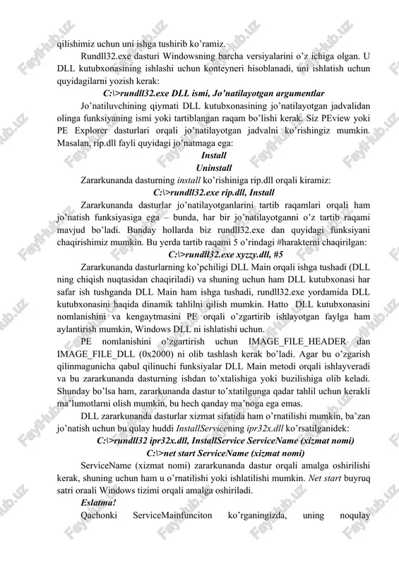 stur foydalanuvchining akkauntni boshqarish xavfsizligini (sam security account manager) hesh damp utilisi yoki shifrlangan klaviatura backdoorlari haqida aytib berolmaydi. 3. ishlayotgan zararkunanda dasturlarni aniqlash agar zararkunanda dasturni ishga tushira olmasak, dinamik tahlilning metodlari keraksiz bo’lib qoladi. bu bandda biz siz uchratgan zararkunanda dasturlarni (.exe va .dll) boshqarishni o’rganamiz. lekin zararkunanda dasturni ishga tushirish uchun faqatgina sichqonchani 2 marta bosish yoki buyruq satridan chaqirish kifoya, biroq bu zararkunanda dasturning dll kutubxonasiga kirish mushkul bo’ladi, chunki windows avtomatik tarzda uni yuklashni bilmaydi. keling, zararkunanda dasturning dll kutubxonasi dinamik tahlilni yaxshi qilishimiz uchun uni ishga tushirib ko’ramiz. rundll32.exe dasturi windowsning barcha versiyalarini o’z ichiga olgan. u dll kutubxonasining ishlashi uchun konteyneri hisoblanadi, uni ishlatish uchun quyidagilarni yozish kerak: c:\>rundll32.exe dll ismi, jo’natilayotgan argumentlar jo’natiluvchining qiymati dll kutubxonasining jo’natilayotgan jadvalidan olinga funksiyaning ismi yoki tartiblangan raqam bo’lishi kerak. siz peview yoki pe explorer dasturlari orqali jo’natilayotgan jadvalni ko’rishingiz mumkin. masalan, rip.dll fayli quyidagi jo’natmaga …