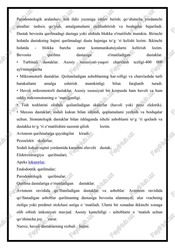 hlarini olishda qoilaniladigan skalerlar (havoli yoki pezo elektrik). • maxsus dastaklar: sodali kukun bilan ishlash, qoplamalami yechish va boshqalar uchun. stomatologik dastaklar bilan ishlaganda ishchi asboblami to‘g ‘ri qoijash va dastakka to‘g ‘ri o‘matilishini nazorat qilish lozim. avtonom qurilmalarga quyidagilar kiradi: pezoelektr skalerlar; sodali kukun oqimi yordamida karashni oluvchi dastak; elektroxirurgiya qurilmalari; apeks lokatorlar; endodontik qurilmalar; parodontologik qurilmalar; qurilma dastalariga o‘rnatiladigan dastaklar. avtonom ravishda qo‘haniladigan dastaklar va asboblar. avtonom ravishda qo‘llanadigan asboblar qurilmaning dastasiga bevosita ulanmaydi; ular vrachning stoliga yoki predmet stolchasi ustiga o ‘matiladi. ularni bir xonadan ikkinchi xonaga olib o4tish imkoniyati mavjud. asosiy kamchiligi - asboblarni o ‘matish uchun qo‘shimcha joy zarur. nursiz, havoli dastaklarning rezbali hajmi. 1.rossiyada ikki tirqishli, rezbali, hajmi m 14 x 0,75 bo’lgan dastaklar ishlab chiqarilgan. bunday dastaklardan birinchi ishlab chiqarilgan stomatologik qurilmalarda keng foydalaniladi. uning tashqi ko‘rinishi ikki hajmli «borden» turidagi dastakka o ‘xshash bo‘iib, faqat osma gaykasining kesma yo‘nalishi bilan ajralib turadi. …