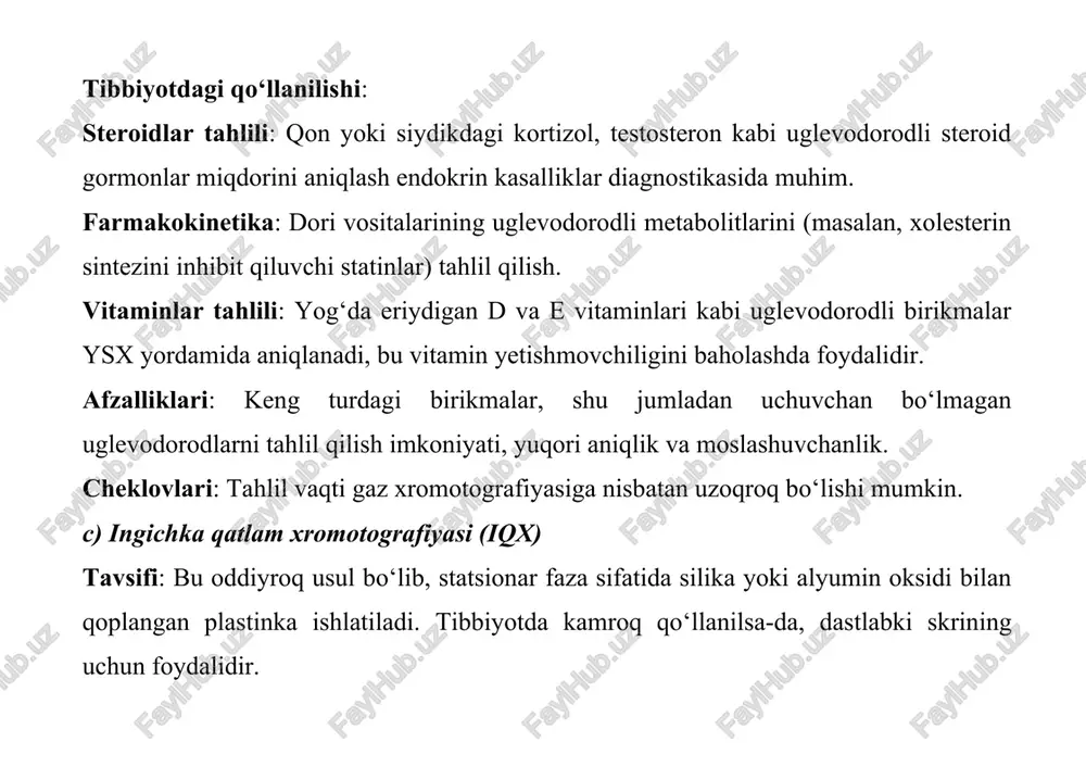 a’zi usullar (masalan, gx) faqat uchuvchan birikmalar uchun mos. kelajakdagi istiqbollar miniatyuralashtirish: portativ xromotografik qurilmalar ishlab chiqilmoqda, bu klinik diagnostikani tezlashtiradi. sun’iy intellekt integratsiyasi: xromotografik ma’lumotlarni tahlil qilishda ai yordamida biomarkerlarni tezroq aniqlash. ko‘p o‘lchovli xromotografiya: ikki o‘lchovli gx-gx yoki ysx-ms tizimlari tahlilning aniqligini oshiradi. xulosa xromotografiya usullari uglevodorodlarning tibbiy tahlilida muhim o‘rin tutadi, chunki ular yuqori aniqlik, sezuvchanlik va keng qamrovli tahlil imkonini beradi. gaz va suyuq xromotografiya, ayniqsa mass-spektrometriya bilan birgalikda, lipidlar, steroidlar, metabolitlar va toksinlarni aniqlashda muhim vositadir. tibbiyotda bu usullar diagnostika, farmakologiya va tadqiqotlarda keng qo‘llanilib, kasalliklarni erta aniqlash va davolash strategiyalarini yaxshilashga xizmat qilmoqda.