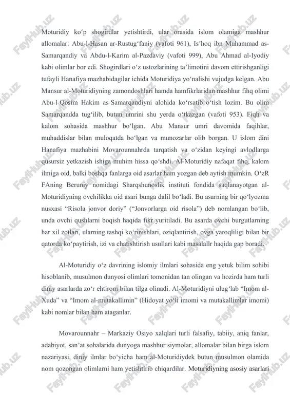 i masalallr haqida gap boradi. al-moturidiy oʻz davrining islomiy ilmlari sohasida eng yetuk bilim sohibi hisoblanib, musulmon dunyosi olimlari tomonidan tan olingan va hozirda ham turli diniy asarlarda zoʻr ehtirom bilan tilga olinadi. al-moturidiyni ulugʻlab “imom al-xuda” va “imom al-mutakallimin” (hidoyat yoʻli imomi va mutakallimlar imomi) kabi nomlar bilan ham ataganlar. movarounnahr – markaziy osiyo xalqlari turli falsafiy, tabiiy, aniq fanlar, adabiyot, sanʼat sohalarida dunyoga mashhur siymolar, allomalar bilan birga islom nazariyasi, diniy ilmlar boʻyicha ham al-moturidiydek butun musulmon olamida nom qozongan olimlarni ham yetishtirib chiqardilar. moturidiyning asosiy asarlari „kitob at-tavhid“ („yakkaxudolik haqidagi kitob“), „taʼvilat ahl as-sunna“dir („sunniylik anʼanalari sharhi“). „kitob at-tavhid“ bilish nazariyasi bayon qilingan musulmon ilohiyotshunosligining birinchi asari hisoblanadi. kitobning kalom ilmi taʼrifi berilgan muqaddimasida bilimning 3 manbai: hissiy (sezgi) aʼzolari vositasida, naql – rivoyatlar vositasida va aql-idrok vositasida axborotlar olish mumkinligi haqida gapiriladi. moturidiy sof din doirasidan chiqmagan holda aql-idrokni ulugʻlaydi va mantiqan asoslangan bilimning ahamiyatini taʼkidlaydi. …