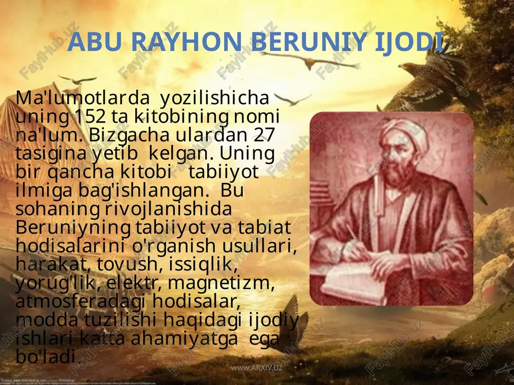 kunlargacha yetib kelgan. www.arxiv.uz beruninyning tabiiy hodisalarini tadqiq etishi beruniy taraqiy etish va yo’q bo’lishga sabab bo’lgan tabiiy hodisalarni qadqiq etar ekan, allohning yaratuvchilik qudratini inkor etmaydi. olim tabiatda qotib qolgan narsa yo’q, “dunyodagi hamma narsa ma’lum vaqtdan keyin bir holatdan ikkinchi holatga o’tib turadi”, degan nuqtai nazarda turadi. www.arxiv.uz beruniy izidan beruniyning boy ilmi nerosi o’zbekiston va indam tashqarida chuqur o’rganilmoqda. uning asarlari lotin, fransuz, italyan, nemis, ingliz, fors, turk tillariga tarjima qilinmoqda. beruniy haqida “o’zbekfilm” studiyasi ijodkorlari 2 qismdan iborat “abu rayhon beruniy” filmini yaratganlar (1974). uyg’un “abu rayhon beruniy” pyessisini yozgan (1973). o’zbekiston fa sharqshunoslik instuti, toshkent texnika universiteti, metro bekati uning nomi bilan ataladi. www.arxiv.uz 16 amerakalik fan tarixchisi sarton abu rayhon faoliyatiga baho berar ekan, xi asr “beruniy asri” deb ta’riflaydi. www.arxiv.uz e’tiboringiz uchun rahmat ! www.arxiv.uz 18 image1.jpg image2.png image3.jpg image4.png image5.png image6.png image7.jpeg audio1.wav image8.png image9.jpeg image10.jpeg image14.png image15.png image16.png image17.png image18.jpg www.gooper. …