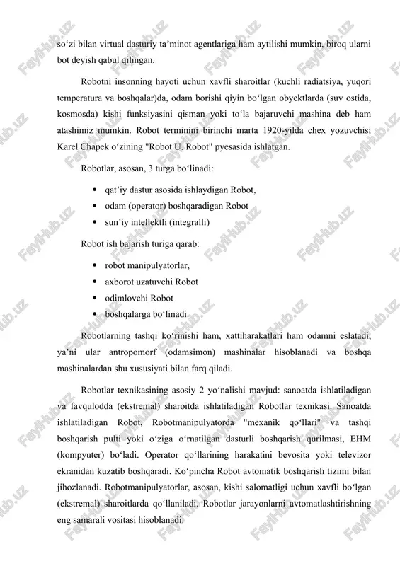 ketayotgan boʻlsa-da, odatiy robot quyidagi sifatlarga ega boʻlishi kerakligi taʼkidlanadi: · tabiiy emas, yaʼni ongli mavjudot tomonidan yasalgan. · atrof-muhitni kuzata oladi (koʻrish orqali kuzatishi shart emas; boshqa tur sezgi ham boʻlishi mumkin). · atrof-muhit bilan interfaol munosabatda boʻla oladi. · qandaydir darajada aqlli, yaʼni (mustaqil yoki oldindan dasturlangan) qaror qabul qila oladi. · dasturlana oladi. · aylanish yoki parallel koʻchish oʻqlari bilan harakat qila oladi. · epchil manipulatsiyalarni bajara oladi. · irodasini namoyish qila oladi (bu sifat muhim emas, zero antropomorfizmga taalluqlidir). sanoat robotlari allaqachon kengayib borayotgan tarmoqlarda inson mehnatining tejamkor muqobili bo'lib qoldi. umuman olganda avtomatizatsiyadan operatsion xarajatlarni tejash sohaga qarab 15% dan 90% gacha bo'lishi mumkin. rivojlangan mamlakatlarning aksariyat sanoat tarmoqlarida robotlar o'zlarining samaradorligini allaqachon isbotlagan va bu ularga global talabning oshishiga olib keldi. 2018 yilda 384 ming robot sotilgan. 2019 yildan 2021 yilgacha deyarli 1,7 million ko'proq qurilmalar sotiladi. bugungi kunda eng yirik robototexnika bozorlarining beshtasi …