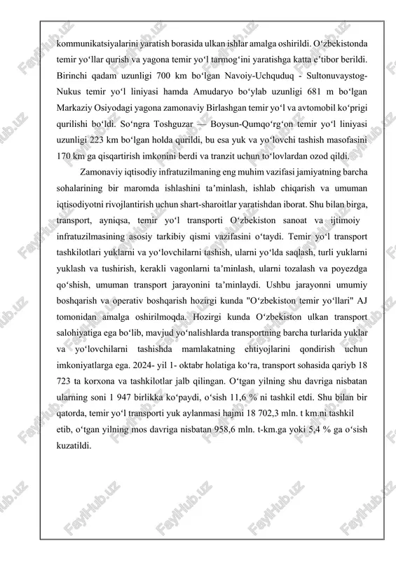mudaryo boʻylab uzunligi 681 m boʻlgan markaziy osiyodagi yagona zamonaviy birlashgan temir yoʻl va avtomobil koʻprigi qurilishi boʻldi. soʻngra toshguzar — boysun-qumqoʻrgʻon temir yoʻl liniyasi uzunligi 223 km boʻlgan holda qurildi, bu esa yuk va yoʻlovchi tashish masofasini 170 km ga qisqartirish imkonini berdi va tranzit uchun toʻlovlardan ozod qildi. zamonaviy iqtisodiy infratuzilmaning eng muhim vazifasi jamiyatning barcha sohalarining bir maromda ishlashini taʼminlash, ishlab chiqarish va umuman iqtisodiyotni rivojlantirish uchun shart-sharoitlar yaratishdan iborat. shu bilan birga, transport, ayniqsa, temir yoʻl transporti oʻzbekiston sanoat va ijtimoiy infratuzilmasining asosiy tarkibiy qismi vazifasini oʻtaydi. temir yoʻl transport tashkilotlari yuklarni va yoʻlovchilarni tashish, ularni yoʻlda saqlash, turli yuklarni yuklash va tushirish, kerakli vagonlarni taʼminlash, ularni tozalash va poyezdga qoʻshish, umuman transport jarayonini taʼminlaydi. ushbu jarayonni umumiy boshqarish va operativ boshqarish hozirgi kunda "oʻzbekiston temir yoʻllari" aj tomonidan amalga oshirilmoqda. hozirgi kunda oʻzbekiston ulkan transport salohiyatiga ega boʻlib, mavjud yoʻnalishlarda transportning barcha turlarida yuklar va …