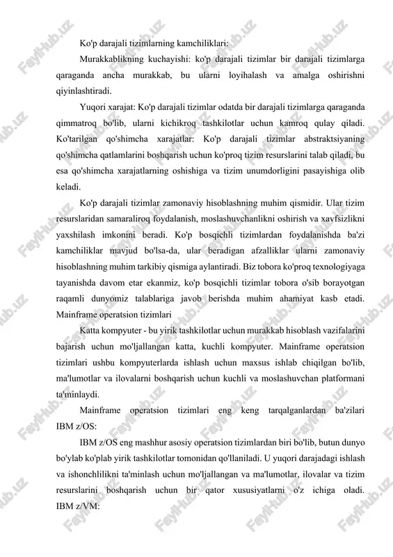o'z ichiga oladi. ibm z/vm: ibm z/vm — asosiy kadrlar uchun virtualizatsiya operatsion tizimi boʻlib, u bir nechta virtual mashinalarning bitta jismoniy mashinada ishlashiga ruxsat berish uchun moʻljallangan. u bir nechta operatsion tizimlarni ishga tushirish, yangi dasturiy ta'minotni sinovdan o'tkazish va muhim ilovalarni ishga tushirish uchun xavfsiz muhitni ta'minlashni o'z ichiga olgan keng maqsadlarda qo'llaniladi. unisys mcp: unisys mcp (master control program) yana bir mashhur asosiy kompyuter operatsion tizimi bo'lib, unisys asosiy kompyuterlari bilan ishlash uchun maxsus ishlab chiqilgan. u ma'lumotlar va ilovalarni boshqarish uchun bir qator xususiyatlarni, jumladan, onlayn tranzaksiyalarni qayta ishlash (oltp), ommaviy ishlov berish va real vaqtda ishlov berishni qo'llab-quvvatlashni ta'minlaydi. mainframe operatsion tizimlari zamonaviy hisoblashning muhim qismi bo'lib, ma'lumotlar va ilovalarni boshqarish uchun kuchli va moslashuvchan platformani ta'minlaydi. ibm z/os, ibm z/vm va unisys mcp ko'plab asosiy operatsion tizimlarning bir nechtasi bo'lib, ularning har biri o'ziga xos xususiyatlar va imkoniyatlarga ega. yuqori darajadagi unumdorligi va ishonchliligi …