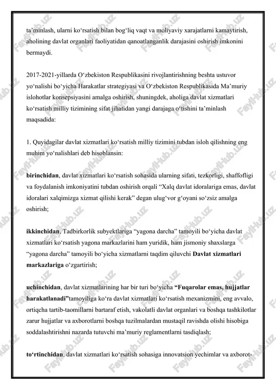 ilish va baholashning ilg‘or mexanizmlarini joriy etish, aholi bilan qayta aloqaning samarali tizimini, shu jumladan tezkor aloqalarni, rasmiy saytlar, ijtimoiy tarmoqlar va mobil ilovalarda on-layn so‘rovlarni tashkil qilish; yettinchidan, davlat xizmatlari ko‘rsatish sohasida malakali kadrlarni tizimli tayyorlash va qayta tayyorlashni, ularning malakasini, shu jumladan xorijiy mamlakatlarning yetakchi ixtisoslashgan muassasalarida stajirovka o‘tash orqali tizimli ravishda oshirishni tashkil etish. 2. quyidagilar negizida o‘zbekiston respublikasi adliya vazirligi huzuridagi davlat xizmatlari agentligi (keyingi o‘rinlarda agentlik deb yuritiladi) tashkil etilsin: 38 ta shtat birligi soniga ega o‘zbekiston respublikasi adliya vazirligining davlat xizmatlari ko‘rsatishni muvofiqlashtirish va rivojlantirish boshqarmasi hamda uning hududiy bo‘limlari; tadbirkorlik subyektlariga “yagona darcha” tamoyili bo‘yicha davlat xizmatlari ko‘rsatish yagona markazlari. quyidagi mablag‘lar hisobiga moliyalashtirishning amaldagi tartibini saqlagan holda: o‘zbekiston respublikasi davlat byudjeti – o‘zbekiston respublikasi prezidenti devonining fuqarolar huquqlarini himoya qilish, jismoniy va yuridik shaxslarning murojaatlari bilan ishlashni nazorat qilish va muvofiqlashtirish xizmatining 24 ta shtat birligi; qoraqalpog‘iston respublikasi byudjeti, mahalliy byudjetlar – …