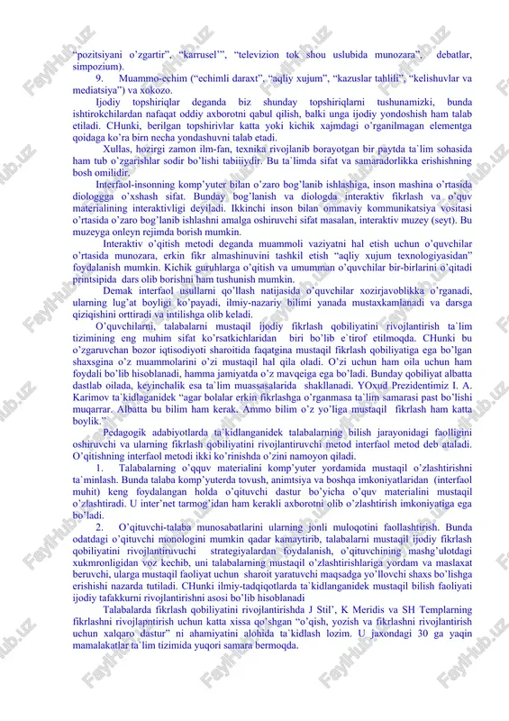 ng’ib ketadilar, ular o’zlari bilgan va o’ylayotganlari xususida baxslashishilari ham mumkin. interaktiv darslarda maqsadga erishish uchun etarli zamin yaratadi. o’qituvchi dars rejasini tuzadi (qoida bo’yicha interaktiv mashq va topshiriqlar o’quvchi o’zlashtirayotgan material bilan o’zaro bog’liq bo’ladi). o’quvchilar bajaradigan interfaol darsdagi interaktiv mashq va topshiriqlar uning asosiy tarkibi hisoblanadi. oddiy mashq va topshiriqlardan shunisi bilan farqlanadiki, ularni bajarish jarayonida o’ragilgan material nafaqat mustaxkamlanadi, balki yana yangilari ham olinadi. shuningdek, bu mashq va topshiriqlar interaktiv yondashuvga mo’ljallangan bo’lib, zamonaviy pedagogikada ham uning boy zahirasi to’plangan, shulardan quyidagilarni ajratib olamiz: 1. ijodiy topshiriq. 2. kichik guruhlar bilan ishlash. 3. ta`limiy o’yinlar (rolli, maqsadli va bilim beruvchi o’yinlar). 4. jamiyatdagi zahiralardan foydalanish (mutaxassis taklif etish, ekskursiyalar). 5. ijtimoiy loyihalar va auditoriyadan tashqari beriladigan ta`lim metodlari (ijtimoiy loyihalar, radio va gazetalar, fil’mlar, saxna asarlari, qo’shiq va ertaklar). 6. razminka. 7. yangi materialni o’rganish va mustaxkamlash (interfaol ma`ruza, ko’rgazmali qurollar bilan ishlash, video va audio materiallar, …