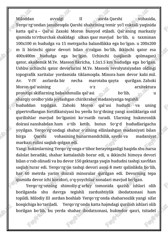 borar edi. iii-iv asr shahar tuzilmasi ikki qatlamli baland devor bilan chegaralangan boʻlib, jamoat binolari shakli bilan belgilangan. ular shahar ijtimoiy hayotining yoʻnaltiruvchisi boʻlib, maʼmuriy,diniy hamda mudofaa markazlari hisoblangan. yerqoʻrgʻonning kulollar va temirchilar mahallalarida bunyod etilgan inshootlarning oʻziyoq bu yerda shaharsozlik juda rivojlanganligidan dalolat beradi. shaharning vayron etilishi va inqirozi [tahrir | manbasini tahrirlash] v asrda shahar yongʻin ostida qolgan, soʻngra esa yana qayta tiklangan. vi asrda esa shahar butunlay vayron boʻldi. bu eftalitlarning turk hoqonlari va eron sosoniylarining birlashgan qoʻshinlari bosqini natijasida hukmronlikni qoʻldan chiqarishi natijasida sodir boʻldi. shundan soʻng esa vi asr oxiri vii asr boshlarida tashlandiq shahar xarobalari ustida kulollar mahallasi bunyod etiladi. shahar ibodatxonasi qayta tiklandi. biroq avvalgi iloh haykalchasi oʻrniga toʻgʻri burchakli olov mehrobi oʻrnatildi. bu ibodatxonaning soʻngi davri vii asrda keshda zarb etilgan tangalarda oʻz aksini topgan. yerqoʻrgʻondagi qazishmalarda muhim topilmalar bu davr toʻgʻrisida muhim ilmiy xulosalar chiqarishga toʻla asos boʻla oladi. olimlar bularga …