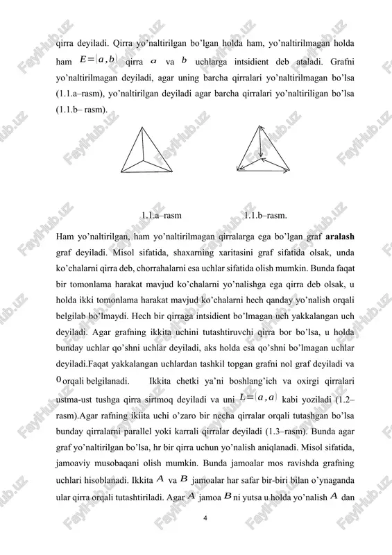 lan belgilanadi. ravshanki, grafning qirralar soni ta bo’ladi. grafni tekislikda tasvirlaganda qirralarning barcha kesishish nuqtalari uchlardan iborat bo’lsa bunday graf tekis graf deyiladi (1.5–rasm). 1.4–rasm 1.5–rasm ba’zan graf undagi elementlar soniga qarab, ya’ni uchlar soni va qirralar soni ga qarab belgilanadi va bu holda grafni graf deb ataymiz. agar va graflarning uchlari to’plamlari, va to’plamlar orasida uchlarning qo’shnilik munosabatini saqlaydigan o’zaro bir qiymatli moslik o’rnatilgan bo’lsa, u holda va graflar izomorf graflar deb ataladi (1.4–rasm). barcha izomorf graflar bir xil hossalarga ega bo’ladi. bog’lamli yo’naltirilmagan tsiklga ega bo’lmagan graf daraxt deyiladi. hususiy holda daraxt sirtmoq va karrali qirralarga ega bo’lmaydi. teorema 1.1. daraxtda ixtiyoriy ikki uch yagona zanjir bilan bog’langan bo’ladi. lokal darajalar. agar grafni uni tashkil etuvchi qirralari soni sanoqli bo’lsa, chekli graf, aksincha bo’lsa, cheksiz graf deb ataymiz. yo’naltirilmagan graf bo’lsin. bitta uchga intsidient bo’lgan qirralar soni uning lokal darajasi deyiladi va uni (1.2) kabi belgilaymiz. biror uchning …