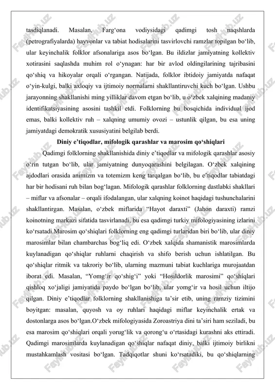 daraxti) ramzi koinotning markazi sifatida tasvirlanadi, bu esa qadimgi turkiy mifologiyasining izlarini ko‘rsatadi.marosim qo‘shiqlari folklorning eng qadimgi turlaridan biri bo‘lib, ular diniy marosimlar bilan chambarchas bog‘liq edi. o‘zbek xalqida shamanistik marosimlarda kuylanadigan qo‘shiqlar ruhlarni chaqirish va shifo berish uchun ishlatilgan. bu qo‘shiqlar ritmik va takroriy bo‘lib, ularning mazmuni tabiat kuchlariga murojaatdan iborat edi. masalan, “yomg‘ir qo‘shig‘i” yoki “hosildorlik marosimi” qo‘shiqlari qishloq xo‘jaligi jamiyatida paydo bo‘lgan bo‘lib, ular yomg‘ir va hosil uchun iltijo qilgan. diniy e’tiqodlar folklorning shakllanishiga ta’sir etib, uning ramziy tizimini boyitgan: masalan, quyosh va oy ruhlari haqidagi miflar keyinchalik ertak va dostonlarga asos bo‘lgan.o‘zbek mifologiyasida zoroastriya dini ta’siri ham seziladi, bu esa marosim qo‘shiqlari orqali yorug‘lik va qorong‘u o‘rtasidagi kurashni aks ettiradi. qadimgi marosimlarda kuylanadigan qo‘shiqlar nafaqat diniy, balki ijtimoiy birlikni mustahkamlash vositasi bo‘lgan. tadqiqotlar shuni ko‘rsatadiki, bu qo‘shiqlarning ko‘pchiligi og‘zaki an’ana orqali saqlanib, hozirgi kunga yetib kelgan. mifologik qarashlar folklorning falsafiy asosini tashkil etib, xalqning axloqiy qadriyatlari …