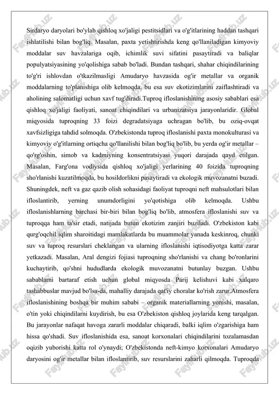 ining 40 foizida tuproqning sho'rlanishi kuzatilmoqda, bu hosildorlikni pasaytiradi va ekologik muvozanatni buzadi. shuningdek, neft va gaz qazib olish sohasidagi faoliyat tuproqni neft mahsulotlari bilan ifloslantirib, yerning unumdorligini yo'qotishiga olib kelmoqda. ushbu ifloslanishlarning barchasi bir-biri bilan bog'liq bo'lib, atmosfera ifloslanishi suv va tuproqqa ham ta'sir etadi, natijada butun ekotizim zanjiri buziladi. o'zbekiston kabi qurg'oqchil iqlim sharoitidagi mamlakatlarda bu muammolar yanada keskinroq, chunki suv va tuproq resurslari cheklangan va ularning ifloslanishi iqtisodiyotga katta zarar yetkazadi. masalan, aral dengizi fojiasi tuproqning sho'rlanishi va chang bo'ronlarini kuchaytirib, qo'shni hududlarda ekologik muvozanatni butunlay buzgan. ushbu sabablarni bartaraf etish uchun global miqyosda parij kelishuvi kabi xalqaro tashabbuslar mavjud bo'lsa-da, mahalliy darajada qat'iy choralar ko'rish zarur.atmosfera ifloslanishining boshqa bir muhim sababi – organik materiallarning yonishi, masalan, o'tin yoki chiqindilarni kuydirish, bu esa o'zbekiston qishloq joylarida keng tarqalgan. bu jarayonlar nafaqat havoga zararli moddalar chiqaradi, balki iqlim o'zgarishiga ham hissa qo'shadi. suv ifloslanishida esa, sanoat korxonalari chiqindilarini …