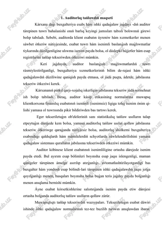 wi kerek. tekseriletuǵın jıynaqtı qáliplestiriw ushın klient-kárxananıń barlıq hújjetleri túrli belgiler - hújjetler túri, materiallıq juwapker shaxslar, waqtınshalıq izbe-izligi hám basqalar boyınsha maǵlıwmatlar uqsas bóleklerge bolıp shıǵıladı. mısalı, auditor málim summadan joqarı depitor qarızlar haqqındaǵı informaciyalardı toplaytuǵın bolsa, ol halda depitorlar menen esap -kitaplarǵa tiyisli bolǵan, biraq belgilengen (shárt etip qóyıl -gan) summadan kem bolmaǵan barlıq buxgalteriya hújjetleri, jazıwlar hám taǵı basqalar kompleksi tekseriletuǵın jıynaq bolıp esaplanadı. bunday túrdegi tańlawda tańlaw birligi baqlaw birligi menen sáykes keledi. bul klient kárxanasında tayarlanǵan yamasa klienttiń úshinshi shaxslardan alǵan hújjetleri bolıp tabıladı. tańlaw birligi hám baqlaw birligi bir-birinen parıq etedi. baqlaw birligi auditorlıq tekseriwinde shártli qabıl etilgen. buxgalteriya esabınıń hár qanday bólimi yamasa tarawı, xojalıq mámileleriniń túri baqlaw birligi bolıwı múmkin. bir baqlaw birligi ishinde hár túrlı tańlaw birlikleri bolıwı múmkin. tańlaw birligi retinde eń tolıq element anıqlanǵanda tańlaw natiyjeliligi asadı. biraq, bunda bul element álbette tekseriletuǵın bolıwı shárt. 2. auditorlıq tańlawdıń nátiyjelerin …