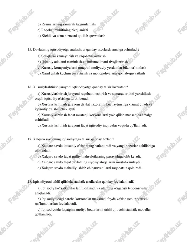 olini ro'yxatdan o'tkazish uchun ishlatiladi. 19. ekologik masalalar iqtisodiyotga qanday ta’sir etadi? a) ekologik muammolarni hal qilish iqtisodiy o'sishga yo'l ochadi. b) ekologik masalalar faqat tabiatni muhofaza qilish bilan bog'liq bo'lib, iqtisodiyotga ta'sir qilmaydi. c) ekologik muammolar tufayli resurslar tanqisligi yuzaga kelib, iqtisodiyotning barqarorligini pasaytiradi. d) ekologik masalalar iqtisodiy rivojlanishni tezlashtiradi, chunki ular yangi ish o'rinlarini yaratadi. 20. iqtisodiy samaradorlik nimani anglatadi va qanday o'lchanadi? a) iqtisodiy samaradorlik biznes rejalari va investitsiyalarning qanchalik unumli ishlatilishini ifodalaydi; u vaqtga qarab korxona foydasi orqali o'lchanadi. b) iqtisodiy samaradorlik resurslarning samarali taqsimlanishi va ishlab chiqarish faoliyatidan maksimal darajada foyda olishni anglatadi; u ishlab chiqarish unumdorligi va resurs sarfi nisbatlari orqali o'lchanadi. c) iqtisodiy samaradorlik hukumat qarorlarining moliyaviy ta'sirini va ijtimoiy farovonlik darajasini anglatadi; u inflyatsiya darajasi orqali o'lchanadi. d) iqtisodiy samaradorlik bozor sharoitlari va talab-taklif muvozanatini anglatadi; u yillik iqtisodiy o'sish sur'ati orqali o'lchanadi. javoblar: 1. d 2. b 3. b 4. b …