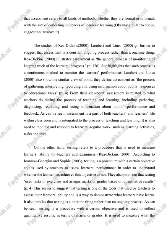 ng and using information about pupils’ responses to educational tasks’ (p. 4) from their viewpoint, assessment is related to what teachers do during the process of teaching and learning, including gathering, diagnosing, recording and using information about pupils’ performance and feedback. as can be seen, assessment is a part of both teachers’ and learners’ life within classroom and is integrated to the process of teaching and learning. it is also used to monitor and respond to learners’ regular work, such as learning activities, tasks and tests. on the other hand, testing refers to a procedure that is used to measure learners’ ability by teachers and examiners (rea-dickins, 2000). according to ioannou-georgior and sophie (2003), testing is a procedure with a certain objective and is used by teachers to assess learners’ performance in order to understand whether the learner has achieved this objective or not. they also point out that testing …