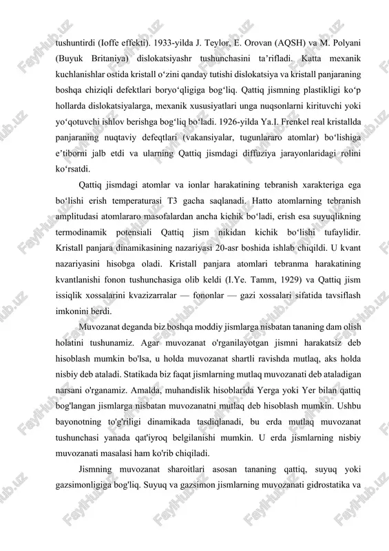 ni kvazizarralar — fononlar — gazi xossalari sifatida tavsiflash imkonini berdi. muvozanat deganda biz boshqa moddiy jismlarga nisbatan tananing dam olish holatini tushunamiz. agar muvozanat o'rganilayotgan jismni harakatsiz deb hisoblash mumkin bo'lsa, u holda muvozanat shartli ravishda mutlaq, aks holda nisbiy deb ataladi. statikada biz faqat jismlarning mutlaq muvozanati deb ataladigan narsani o'rganamiz. amalda, muhandislik hisoblarida yerga yoki yer bilan qattiq bog'langan jismlarga nisbatan muvozanatni mutlaq deb hisoblash mumkin. ushbu bayonotning to'g'riligi dinamikada tasdiqlanadi, bu erda mutlaq muvozanat tushunchasi yanada qat'iyroq belgilanishi mumkin. u erda jismlarning nisbiy muvozanati masalasi ham ko'rib chiqiladi. jismning muvozanat sharoitlari asosan tananing qattiq, suyuq yoki gazsimonligiga bog'liq. suyuq va gazsimon jismlarning muvozanati gidrostatika va aerostatika kurslarida o'rganiladi. mexanikaning umumiy kursida odatda faqat qattiq jismlar muvozanati masalalari ko'rib chiqiladi. barcha tabiiy qattiq jismlar tashqi ta'sirlar ta'sirida ma'lum darajada o'z shakllarini o'zgartiradi (deformatsiyalanadi). ushbu deformatsiyalarning qiymatlari jismlarning materialiga, ularning geometrik shakli va o'lchamlariga va ta'sir qiluvchi yuklarga …