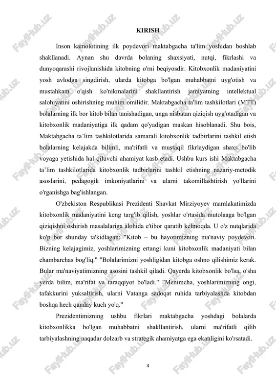 latlarni o'rganadi, dunyoqarashi kengayadi. kitobxonlik tadbirlarini faqatgina kitob o'qish bilan cheklanmay, balki interaktiv, ijodiy va o'yinli shakllarda tashkil etish, zamonaviy pedagogik texnologiyalarni joriy etish zarurati mavjud. maktabgacha ta’lim tashkilotlarida kitobxonlik tadbirlarini muntazam va samarali tashkil etish, bu jarayonga zamonaviy pedagogik texnologiyalarni integratsiya qilish, bolalarning yosh xususiyatlaridan kelib chiqqan holda ijodiy va interaktiv yondashuvlarni qo'llash – o'zbekistonning kelajak avlodini ma'rifatli, bilimdon, keng dunyoqarashga ega va har tomonlama barkamol shaxs qilib tarbiyalashning eng muhim yo'nalishlaridan biridir. kitob – bu ularni buyuk kelajak sari yetaklovchi nur, ma'naviyat va ma'rifat kalitidir. ushbu yo'nalishdagi sa'y-harakatlar, shubhasiz, jamiyatning intellektual salohiyatini oshirishga va barqaror rivojlanishiga xizmat qiladi. kurs ishining obyekti. kurs ishining obyekti – maktabgacha ta'lim tashkilotlarida bolalarning kitobxonlik madaniyatini shakllantirish jarayoni. kurs ishining predmeti. kurs ishining predmeti – maktabgacha ta’lim tashkilotlarida kitobxonlik tadbirlarini tashkil etishning pedagogik usullari, shakllari, vositalari va ularning samaradorligini oshirish mexanizmlari. kurs ishining maqsadi. ushbu kurs ishining maqsadi – maktabgacha ta'lim tashkilotlarida bolalarning …