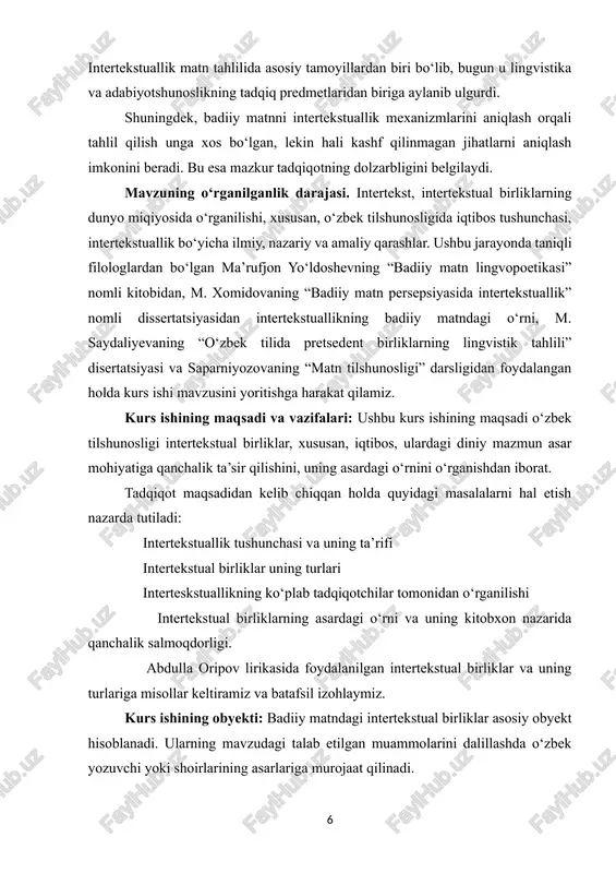 iyasida intertekstuallik” nomli dissertatsiyasidan intertekstuallikning badiiy matndagi o‘rni, m. saydaliyevaning “o‘zbek tilida pretsedent birliklarning lingvistik tahlili” disertatsiyasi va saparniyozovaning “matn tilshunosligi” darsligidan foydalangan holda kurs ishi mavzusini yoritishga harakat qilamiz. kurs ishining maqsadi va vazifalari: ushbu kurs ishining maqsadi o‘zbek tilshunosligi intertekstual birliklar, xususan, iqtibos, ulardagi diniy mazmun asar mohiyatiga qanchalik ta’sir qilishini, uning asardagi o‘rnini o‘rganishdan iborat. tadqiqot maqsadidan kelib chiqqan holda quyidagi masalalarni hal etish nazarda tutiladi: intertekstuallik tushunchasi va uning ta’rifi intertekstual birliklar uning turlari interteskstuallikning ko‘plab tadqiqotchilar tomonidan o‘rganilishi intertekstual birliklarning asardagi o‘rni va uning kitobxon nazarida qanchalik salmoqdorligi. abdulla oripov lirikasida foydalanilgan intertekstual birliklar va uning turlariga misollar keltiramiz va batafsil izohlaymiz. kurs ishining obyekti: badiiy matndagi intertekstual birliklar asosiy obyekt hisoblanadi. ularning mavzudagi talab etilgan muammolarini dalillashda o‘zbek yozuvchi yoki shoirlarining asarlariga murojaat qilinadi. kurs ishining adabiyotlari sifatida oldin bu sohada amalga oshirilgan ilmiy-tadqiqot ishlari, oliy ta’lim muassalari uchun yaratilgan darslik va qo‘llanmalar, shuningdek, …