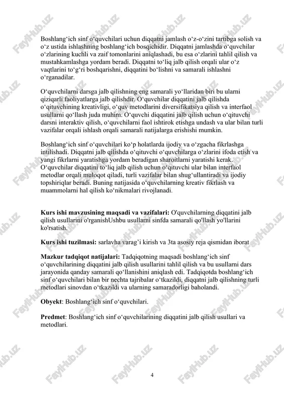 m. o‘quvchi diqqatini jalb qilish uchun o‘qituvchi darsni interaktiv qilish, o‘quvchilarni faol ishtirok etishga undash va ular bilan turli vazifalar orqali ishlash orqali samarali natijalarga erishishi mumkin. boshlang‘ich sinf o‘quvchilari ko‘p holatlarda ijodiy va o‘zgacha fikrlashga intilishadi. diqqatni jalb qilishda o‘qituvchi o‘quvchilarga o‘zlarini ifoda etish va yangi fikrlarni yaratishga yordam beradigan sharoitlarni yaratishi kerak. o‘quvchilar diqqatini to‘liq jalb qilish uchun o‘qituvchi ular bilan interfaol metodlar orqali muloqot qiladi, turli vazifalar bilan shug‘ullantiradi va ijodiy topshiriqlar beradi. buning natijasida o‘quvchilarning kreativ fikrlash va muammolarni hal qilish ko‘nikmalari rivojlanadi. kurs ishi mavzusining maqsadi va vazifalari: o'quvchilarning diqqatini jalb qilish usullarini o'rganishushbu usullarni sinfda samarali qo'llash yo'llarini ko'rsatish. kurs ishi tuzilmasi: sarlavha varag’i kirish va 3ta asosiy reja qismidan iborat mazkur tadqiqot natijalari: tadqiqotning maqsadi boshlang‘ich sinf o‘quvchilarining diqqatini jalb qilish usullarini tahlil qilish va bu usullarni dars jarayonida qanday samarali qo‘llanishini aniqlash edi. tadqiqotda boshlang‘ich sinf o‘quvchilari bilan bir nechta tajribalar o‘tkazildi, …