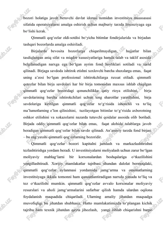 ashtirishga yordam beradi. u investitsiyalarni moliyalash uchun zarur bo‘lgan moliyaviy mablag‘larni bir korxonalardan boshqalariga o‘tkazilishini yengillashtiradi. xorijiy mamlakatlar tajribasi shundan dalolat bermoqdaki, qimmatli qog‘ozlar aylanmasi yordamida jamg‘arma va omonatlarning investitsiyaga ikkala tomonni ham qanoatlantiradigan narxda yanada to‘liq va tez o‘tkazilishi mumkin. qimmatli qog‘ozlar avvalo korxonalar moliyaviy resurslari va aholi jamg‘armalarini safarbar qilish hamda ulardan oqilona foydalanish maqsadida chiqariladi. ularning amaliy jihatdan maqsadga muvofiqligi bu jihatdan shubhasiz. hatto mamlakatimizda to‘plangan kichik tajriba ham texnik jihatdan qayta jihozlash, yangi ishlab chiqarishni barpo etish yoki amaldagilarini kengaytirish uchun turli korxonalar, tashkilotlar mablag‘lari va aholining shaxsiy jamg‘armalarini faol jalb etilishidan dalolat bermoqda. qimmatli qog‘ozlar bozori yordamida kapitalning aniq shakllari (sanoat, tovar, bank kapitallari) katta harakatchanlikka ega bo‘ladi, bu zarur mablag‘larni (shu jumladan, shaxsiy jamg‘armalarni ham) u yoki bu vazifalarni xal etish uchun tezlik bilan jalb etish imkonini beradi. qimmatli qog‘ozlarning muntazam aylanmasi mamlakat moliya tizimini tubdan yangilashni rag‘batlantiradi, bozor yordamida asosiy iqtisodiy operatorlarishlab chiqarish …