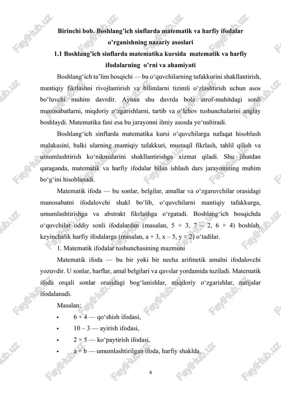 bstrakt fikrlashga o‘rgatadi. boshlang‘ich bosqichda o‘quvchilar oddiy sonli ifodalardan (masalan, 5 + 3, 7 – 2, 6 × 4) boshlab, keyinchalik harfiy ifodalarga (masalan, a + 3, x – 5, y × 2) o‘tadilar. 1. matematik ifodalar tushunchasining mazmuni matematik ifoda — bu bir yoki bir necha arifmetik amalni ifodalovchi yozuvdir. u sonlar, harflar, amal belgilari va qavslar yordamida tuziladi. matematik ifoda orqali sonlar orasidagi bog‘lanishlar, miqdoriy o‘zgarishlar, natijalar ifodalanadi. masalan: · 6 + 4 — qo‘shish ifodasi, · 10 – 3 — ayirish ifodasi, · 2 × 5 — ko‘paytirish ifodasi, · a + b — umumlashtirilgan ifoda, harfiy shaklda. boshlang‘ich sinflarda matematik ifodalar bilan ishlash quyidagi bosqichlarda amalga oshiriladi: 1. sonli ifodalarni o‘rganish: bu bosqichda o‘quvchilar amallar tartibi, qavsli ifodalar, tenglik va tengsizliklarni o‘rganadilar. 2. ifoda qiymatini topish: o‘quvchilar berilgan ifoda qiymatini hisoblaydilar. 3. harfiy ifodalar bilan tanishish: noma’lum sonni belgilar (x, a, b, n) orqali ifodalash o‘rgatiladi. …
