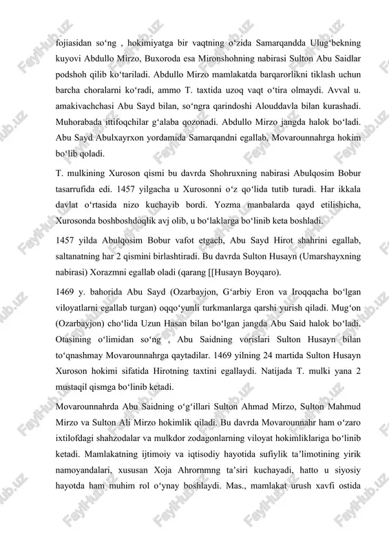 oson hokimi sifatida hirotning taxtini egallaydi. natijada t. mulki yana 2 mustaqil qismga boʻlinib ketadi. movarounnahrda abu saidning oʻgʻillari sulton ahmad mirzo, sulton mahmud mirzo va sulton ali mirzo hokimlik qiladi. bu davrda movarounnahr ham oʻzaro ixtilofdagi shahzodalar va mulkdor zodagonlarning viloyat hokimliklariga boʻlinib ketadi. mamlakatning ijtimoiy va iqtisodiy hayotida sufiylik taʼlimotining yirik namoyandalari, xususan xoja ahrornmng taʼsiri kuchayadi, hatto u siyosiy hayotda ham muhim rol oʻynay boshlaydi. mas., mamlakat urush xavfi ostida qolib, elyurt boshiga ogʻir tashvishlar tushgan paytda xoja ubaydulpogʻ ahror bir necha bor uni bartaraf qilishga jonbozlik koʻrsatadi. sulton [[husayn boyqaro idora qilgan davlat sharqiy va shim. eron viloyatlari va xorazmni birlashtirgan edi. u t.ning qariyb 40 yil hukm surgan soʻnggi yirik saltanati boʻlib, unda siyosiy vaziyat osoyishta emas edi. xurosonda betoʻxtov davom etgan oʻzaro urushlarga, shahzoda va amirlarning boshboshdoqligiga qaramay mamlakat aholisining turmush tarzi va madaniy hayoti movarounnahrdagiga nisbatan yuksakroq edi. ammo mamlakatning siyosiy hayotida kuchayib …