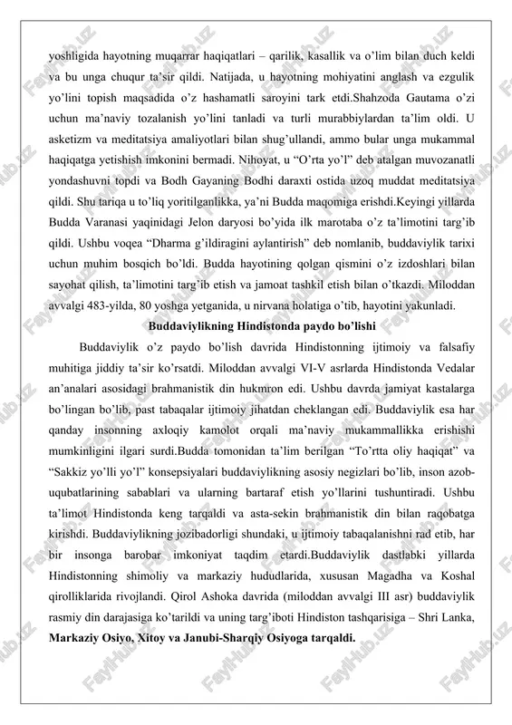 avrda jamiyat kastalarga bo’lingan bo’lib, past tabaqalar ijtimoiy jihatdan cheklangan edi. buddaviylik esa har qanday insonning axloqiy kamolot orqali ma’naviy mukammallikka erishishi mumkinligini ilgari surdi.budda tomonidan ta’lim berilgan “to’rtta oliy haqiqat” va “sakkiz yo’lli yo’l” konsepsiyalari buddaviylikning asosiy negizlari bo’lib, inson azob-uqubatlarining sabablari va ularning bartaraf etish yo’llarini tushuntiradi. ushbu ta’limot hindistonda keng tarqaldi va asta-sekin brahmanistik din bilan raqobatga kirishdi. buddaviylikning jozibadorligi shundaki, u ijtimoiy tabaqalanishni rad etib, har bir insonga barobar imkoniyat taqdim etardi.buddaviylik dastlabki yillarda hindistonning shimoliy va markaziy hududlarida, xususan magadha va koshal qirolliklarida rivojlandi. qirol ashoka davrida (miloddan avvalgi iii asr) buddaviylik rasmiy din darajasiga ko’tarildi va uning targ’iboti hindiston tashqarisiga – shri lanka, markaziy osiyo, xitoy va janubi-sharqiy osiyoga tarqaldi. budda vafotidan keyin uning izdoshlari ta’limotini saqlab qolish va keng tarqatish uchun jamoalar tashkil etdilar. dastlabki buddaviy jamoatlar monastirlar (sangha) shaklida tashkil etilgan bo’lib, ular asketizm asosida hayot kechirganlar. buddaviylik ta’limoti asosan og’zaki tarzda …