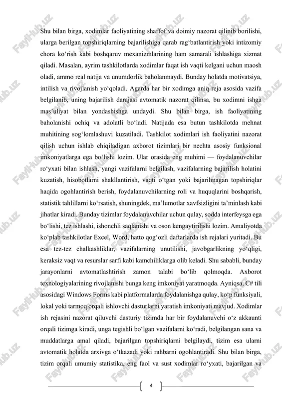 kamchiliklari tahlil qilinadi, foydalanuvchi ehtiyojlariga mos modellar ishlab chiqiladi, testdan o‘tkaziladi va samaradorligi baholanadi. bunday yondashuv, nafaqat nazariy bilimlarni amaliyot bilan uyg‘unlashtirishga, balki real ish muhitida muammolarni hal qilishga xizmat qiladi. shuningdek, ushbu masala ilmiy nuqtai nazardan ham katta ahamiyatga ega. chunki har bir tashkilotda o‘ziga xos tuzilma, xodimlar soni, ish hajmi va yuritiladigan hujjatlar mavjud. tizim aynan shu xususiyatlarga mos tarzda moslashuvchan, kengaytiriladigan, foydalanuvchiga qulay bo‘lishi zarur. dasturiy ta’minot sohasi rivojlanishi bilan tizimlar ham murakkablikdan soddalikka, ko‘p funksiyadan maqbullikka qarab rivojlanmoqda. aynan shunday yondashuv asosida ishlab chiqiladigan tizimlar foydalanuvchilar tomonidan tez o‘zlashtiriladi va samarali foydalaniladi. xulosa qilib aytganda, tashkilot xodimlarining ish faoliyatini rejalashtirish va nazorat qilish bugungi raqamli boshqaruv tizimlarida eng muhim funksiyalardan biri bo‘lib, uni avtomatlashtirish orqali mehnat unumdorligini oshirish, inson omiliga bog‘liq xatoliklarni kamaytirish, ish intizomini mustahkamlash, nazoratni kuchaytirish va natijalarni real baholash mumkin bo‘ladi. ushbu mavzu nafaqat dolzarb, balki keng amaliy va ilmiy imkoniyatlarga ega bo‘lgan …