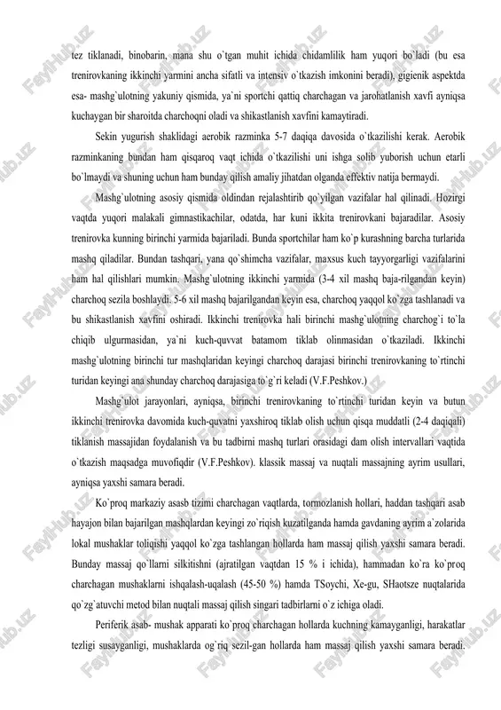 rinchi tur mashqlaridan keyingi charchoq darajasi birinchi trenirovkaning to`rtinchi turidan keyingi ana shunday charchoq darajasiga to`g`ri keladi (v.f.peshkov.) mashg`ulot jarayonlari, ayniqsa, birinchi trenirovkaning to`rtinchi turidan keyin va butun ikkinchi trenirovka davomida kuch-quvatni yaxshiroq tiklab olish uchun qisqa muddatli (2-4 daqiqali) tiklanish massajidan foydalanish va bu tadbirni mashq turlari orasidagi dam olish intervallari vaqtida o`tkazish maqsadga muvofiqdir (v.f.peshkov). klassik massaj va nuqtali massajning ayrim usullari, ayniqsa yaxshi samara beradi. ko`proq markaziy asasb tizimi charchagan vaqtlarda, tormozlanish hollari, haddan tashqari asab hayajon bilan bajarilgan mashqlardan keyingi zo`riqish kuzatilganda hamda gavdaning ayrim a`zolarida lokal mushaklar toliqishi yaqqol ko`zga tashlangan hollarda ham massaj qilish yaxshi samara beradi. bunday massaj qo`llarni silkitishni (ajratilgan vaqtdan 15 % i ichida), hammadan ko`ra ko`proq charchagan mushaklarni ishqalash-uqalash (45-50 %) hamda tsoychi, xe-gu, shaotsze nuqtalarida qo`zg`atuvchi metod bilan nuqtali massaj qilish singari tadbirlarni o`z ichiga oladi. periferik asab- mushak apparati ko`proq charchagan hollarda kuchning kamayganligi, harakatlar tezligi susayganligi, mushaklarda …