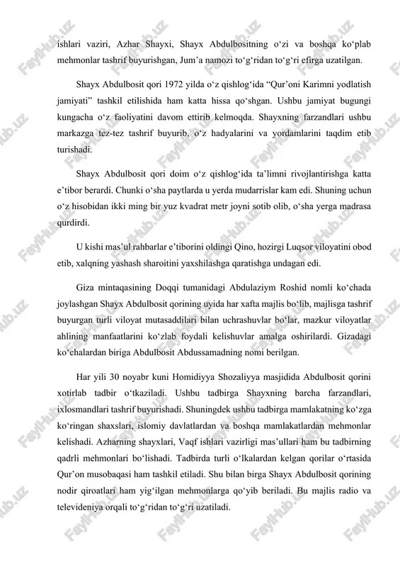 qorining uyida har xafta majlis bo‘lib, majlisga tashrif buyurgan turli viloyat mutasaddilari bilan uchrashuvlar bo‘lar, mazkur viloyatlar ahlining manfaatlarini ko‘zlab foydali kelishuvlar amalga oshirilardi. gizadagi ko‘chalardan biriga abdulbosit abdussamadning nomi berilgan. har yili 30 noyabr kuni homidiyya shozaliyya masjidida abdulbosit qorini xotirlab tadbir o‘tkaziladi. ushbu tadbirga shayxning barcha farzandlari, ixlosmandlari tashrif buyurishadi. shuningdek ushbu tadbirga mamlakatning ko‘zga ko‘ringan shaxslari, islomiy davlatlardan va boshqa mamlakatlardan mehmonlar kelishadi. azharning shayxlari, vaqf ishlari vazirligi mas’ullari ham bu tadbirning qadrli mehmonlari bo‘lishadi. tadbirda turli o‘lkalardan kelgan qorilar o‘rtasida qur’on musobaqasi ham tashkil etiladi. shu bilan birga shayx abdulbosit qorining nodir qiroatlari ham yig‘ilgan mehmonlarga qo‘yib beriladi. bu majlis radio va televideniya orqali to‘g‘ridan to‘g‘ri uzatiladi. shayxning eng go‘zal safarlaridan biri pokistonga bo‘lgan safardir. o‘shanda u kishi uchun maxsus poyezd qatnovi yo‘lga qo‘yilib, qur’on tilovati uchun pokistonning turli shahar va qishloqlariga olib borib turgan edi. shayx abdulbosit fransiyada ham qur’on o‘qidilar. fransiyadagi kelishilgan protokolga ko‘ra, …
