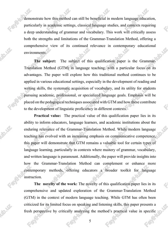 mic, professional, or specialized language goals. emphasis will be placed on the pedagogical techniques associated with gtm and how these contribute to the development of linguistic proficiency in different contexts. practical value: the practical value of this qualification paper lies in its ability to inform educators, language learners, and academic institutions about the enduring relevance of the grammar-translation method. while modern language teaching has evolved with an increasing emphasis on communicative competence, this paper will demonstrate that gtm remains a valuable tool for certain types of language learning, particularly in contexts where mastery of grammar, vocabulary, and written language is paramount. additionally, the paper will provide insights into how the grammar-translation method can complement or enhance more contemporary methods, offering educators a broader toolkit for language instruction. the novelty of the work: the novelty of this qualification paper lies in its comprehensive and updated exploration of the grammar-translation method (gtm) …