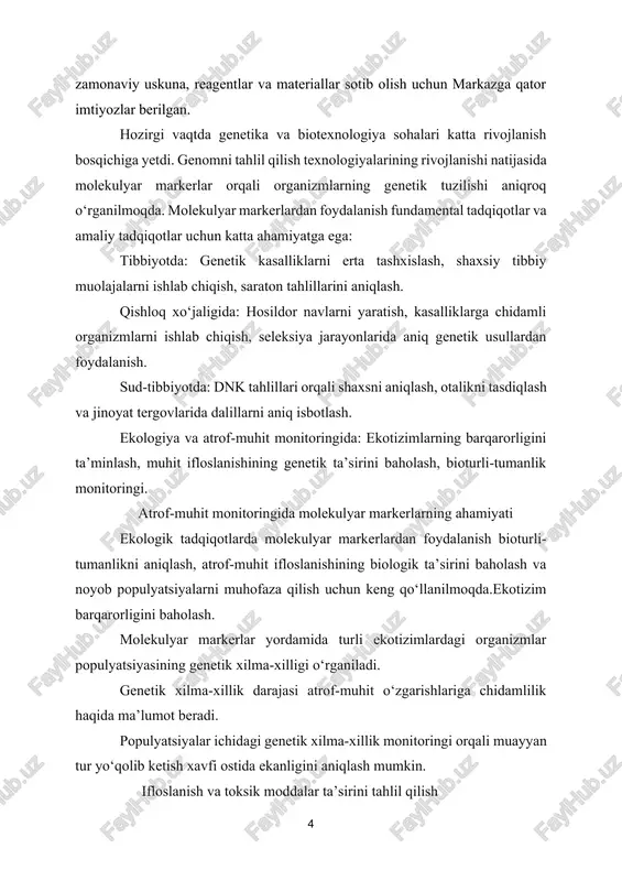 k tadqiqotlarda qo‘llanilishi biologik xilma-xillikni saqlash, ifloslanish darajasini aniqlash va tabiiy muhitning barqarorligini ta’minlash uchun katta ahamiyatga ega. zamonaviy texnologiyalar yordamida molekulyar markerlarning ekologiyadagi roli tobora kengayib bormoqda va kelajakda ushbu yo‘nalish bo‘yicha yanada samarali tadqiqotlar olib borilishi kutilmoqda. mavzuning dolzarbligi shundaki, hozirda molekulyar markerlardan foydalanish ko‘lamining kengayishi ularning ilmiy tadqiqotlar va tibbiy amaliyotdagi o‘rnini yanada mustahkamladi. shu sababli, molekulyar markerlarning kelajakdagi rivoji va yangi texnologiyalar bilan uyg‘unlashuvi ilmiy muhitda doimiy tadqiqotlar mavzusi bo‘lib kelmoqda. kurs ishining maqsadi mazkur kurs ishining asosiy maqsadi – molekulyar markerlarning ilmiy asoslarini, ularning amaliyotda qo‘llanilishi va zamonaviy genetika sohasidagi ahamiyatini tahlil qilish. ushbu maqsadga yetishish uchun quyidagilar o‘rganiladi: molekulyar markerlarning turlari va tasnifi. molekulyar markerlarning genetik tadqiqotlardagi roli tibbiyotda, qishloq xo‘jaligida va sud-tibbiyotda marker texnologiyalaridan foydalanish; zamonaviy molekulyar genetik tadqiqotlarda marker tizimlarining ahamiyati; ilmiy maqolalar va eksperimental tadqiqotlar asosida marker tizimlarining samaradorligi va istiqbollari. bu maqsadga erishish orqali molekulyar markerlardan foydalanishning amaliy va fundamental …