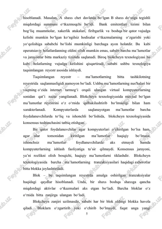 ar tomonidan kiritilgan ma’lumotlar haqiqiy bo‘lmasa, ishonchsiz ma’lumotlar foydlanuvchilarda aks etmaydi hamda kompyuterlarning ishlash faoliyatiga ta’sir qilmaydi. konsensus jarayoni, ya’ni rozlikni olish bosqichi, haqiqiy ma’lumotlarni tiklashdir. blokcheyn texnologiyasida barcha ma’lumotlarning tranzaksiyasilari haqidagi axborotlar bitta blokka joylashtiriladi. blok – bu taqsimlangan reyestrda amalga oshirilgan tranzaksiyalar haqidagi qaydlar hisoblanadi. unda, bir shaxs boshqa shaxsga qancha miqdordagi aktivlar o‘tkazmalari aks etgan bo‘ladi. barcha bloklar o‘z o‘rnida bitta zanjirga ulangan bo‘ladi. blokcheyn zanjiri uzilmasdir, sababi har bir blok oldingi blokka havola qiladi. bloklarn o‘zgartirib yoki o‘chirib bo‘lmaydi, faqat unga yangi bloklarni qo‘shish mumkin. ushbu holat bilan, har qanday holatda muayyan aktivlarning o‘tkazmalari to‘g‘risidagi ma’lumotlarning tarixini tiklab, uning olgingi egasini aniqlash imkoniyati mavjud. blokcheyn zanjiridagi bloklarni maynerlar ko‘shishadi. mayner blokcheynda bir qator funksiyalarni amalga oshiradi: • blokcheyn nusxalarini saqlaydi, shu bilan bir qatorda ma’lumotlarni yo‘qolishidan yoki qalbakilashtirilishidan himoya qiladi; • tranzaksiyalarni tasdiqlaydi; • boshqa maynerlar tomonidan kiritilgan tranzaksiyalarni tekshiradi. qoidaga ko‘ra, maynerlarning soni cheklanmagan. maynerlar …