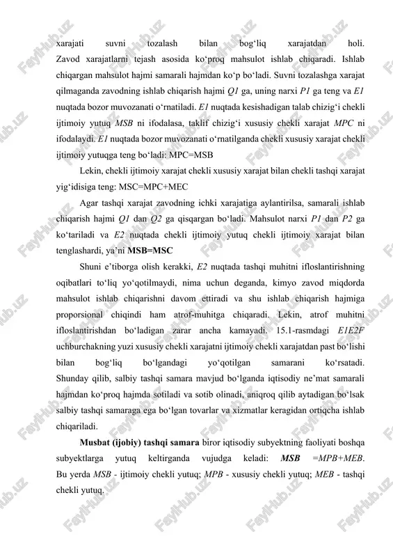 d bo‘lganda iqtisodiy ne’mat samarali hajmdan ko‘proq hajmda sotiladi va sotib olinadi, aniqroq qilib aytadigan bo‘lsak salbiy tashqi samaraga ega bo‘lgan tovarlar va xizmatlar keragidan ortiqcha ishlab chiqariladi. musbat (ijobiy) tashqi samara biror iqtisodiy subyektning faoliyati boshqa subyektlarga yutuq keltirganda vujudga keladi: msb =mpb+meb. bu yerda msb - ijtimoiy chekli yutuq; mpb - xususiy chekli yutuq; meb - tashqi chekli yutuq. ijobiy tashqi samaraga maorifni va ilmiy izlanishlarni keltirish mumkin. maorif yaxshi yo‘lga qo‘yilsa, bundan jamiyatning har bir a’zosi yutadi. xuddi shunday ilmiy izlanishlardagi kashfiyotlardan ham jamiyat va uning a’zolari yutadi. har bir shaxs ta’lim olayotganda o‘zi oladigan yutuqni o‘ylashi mumkin, lekin, bundan jamiyat qanday yutuq olish mumkinligini o‘ylamaydi, ya’ni o‘zi oladigan yutuqni hisobga oladi, xolos. shaxs ta’lim olishga qaror qilishidan oldin ta’limga ketadigan xarajat bilan ta’limdan oladigan yutuqni bir-biri bilan taqqoslab ko‘radi. inson kapitaliga qilingan investitsiyalar jamiyat uchun optimal bo‘lgan miqdordan past bo‘ladi. bozor muvozanati e1 xususiy chekli yutuq …
