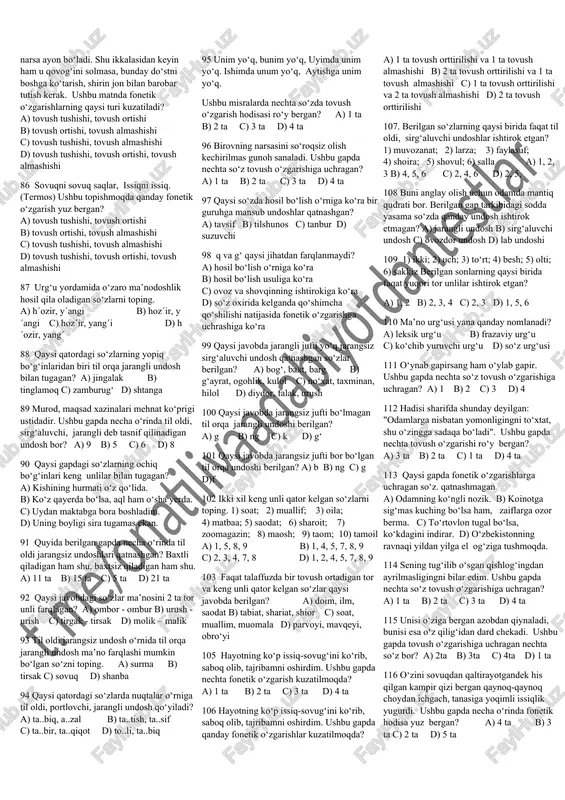 ishiga olib keladi. ushbu gapda necha marta tovush almashish fonetik hodisasi yuz bergan? a) 1 b) 2 c) 3 d) tovush almashishi yuz bermagan 32 quyida berilgan gapdagi fonetik o‘zgarishlar qaysi javobda to‘g‘ri ko‘rsatilgan? bolaning ko‘ngli o‘ksimasin deb yumshoq o‘rindiqqa o‘tqazdi. 1) tovush tushishi; 2) tovush almashishi; 3) tovush ortishi a) 2, 3 b) 1, 2 c) 1, 2, 3 d) 1, 3 33 qadriyat atamasi keng bo‘lib, voqelikdagi hodisalarning ijtimoiy va madaniy ahamiyatini ifodalash uchun ishlatiladi. ushbu gapda jarangli undosh bilan tugagan nechta yopiq bo‘g‘in bor? a) 7 ta b) 8 ta c) 9 ta d) 10 ta 34 quyidagi gapda asosi bir bo‘g‘indan iborat so‘zlar sonini toping. eldan ketib el bo‘lganni kim biladi? a) 4 b) 3 c) 5 d) 6 35 quyida berilgan so‘zlarning qaysilarida urg‘u birinchi bo‘g‘inga tushadi? 1) texnika; 2) hamma; 3) daftar; 4) gulday; 5) vodorod 36 1) bajarmoq; 2) qo‘llamoq; 3) bildirmoq; 4) …