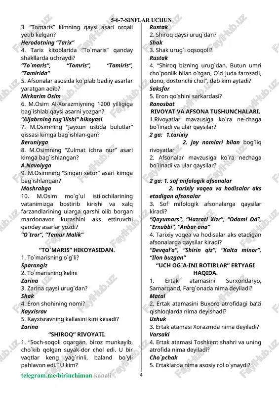 stiga nima ortilgan edi? yuvg`ich 12. o`zidan zo`rroq bilan bella-shaman deb kulguga qolmaslik qaysi masalda aytiladi? “burgut, zag`cha va cho`pon” 13. qadim hind adabiyotining nodir namunalari bo`lgan asarlar “panchatantra”, “kalila va dimna” rivoyat va ertalar olamida. “to`maris” rivoyati. 1. saqalar davlati qachon tashkil topgan? 2700 yil oldin 2. to`maris qaysi qabila boshlig`i edi? massagetlar 3. “tomaris” kimning qaysi asari orqali yetib kelgan? herodotning “tarix” 4. tarix kitoblarida “to`maris” qanday shakllarda uchraydi? “to`maris”, “tomris”, “tamiris”, “tamirida” 5. afsonalar asosida ko`plab badiiy asarlar yaratgan adib? mirkarim osim 6. m.osim al-xorazmiyning 1200 yilligiga bag`ishlab qaysi asarni yozgan? “aljabrning tug`ilishi” hikoyasi 7. m.osimning “jayxun ustida bulutlar” qissasi kimga bag`ishlan-gan? beruniyga 8. m.osimning “zulmat ichra nur” asari kimga bag`ishlangan? a.navoiyga 9. m.osimning “singan setor” asari kimga bag`ishlangan? mashrabga 10. m.osim mo`g`ul istilochilarining vatanimizga bostirib kirishi va xalq farzandlarining ularga qarshi olib borgan mardonavor kurashini aks ettiruvchi qanday asarlar yozdi? “o`tror”, “temur malik” “to`maris” hikoyasidan. 1. …