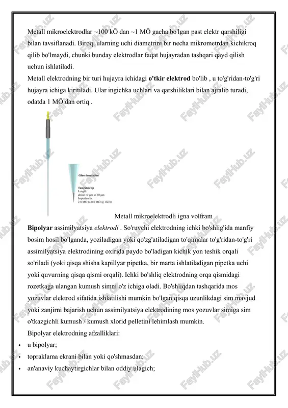 oxirida paydo bo'ladigan kichik yon teshik orqali so'riladi (yoki qisqa shisha kapillyar pipetka, bir marta ishlatiladigan pipetka uchi yoki quvurning qisqa qismi orqali). ichki bo'shliq elektrodning orqa qismidagi rozetkaga ulangan kumush simni o'z ichiga oladi. bo'shliqdan tashqarida mos yozuvlar elektrod sifatida ishlatilishi mumkin bo'lgan qisqa uzunlikdagi sim mavjud yoki zanjirni bajarish uchun assimilyatsiya elektrodining mos yozuvlar simiga sim o'tkazgichli kumush / kumush xlorid pelletini lehimlash mumkin. bipolyar elektrodning afzalliklari: · u bipolyar; · topraklama ekrani bilan yoki qo'shmasdan; · an'anaviy kuchaytirgichlar bilan oddiy ulagich; · katta ichki hajm; · shisha kapillyarlar, bir martalik pipetka uchlari yoki kichik diametrli quvurlar bilan ishlatilishi mumkin; · tashqi diametri 1,2 dan 1,5 mm gacha bo'lgan shisha kapillyarlarni qo'llab-quvvatlaydi. bipolyar assimilyatsiya elektrodi uglerod tolali elektrodlar ( cf ) ultra yupqa uglerod tolasini o'z ichiga oladi. qisqa (25-100 mkm) cf elektrodlari in vivo jonli ravishda nerv hujayralarining elektr faolligini amperometrik va voltametrik o'lchash uchun javob beradi …