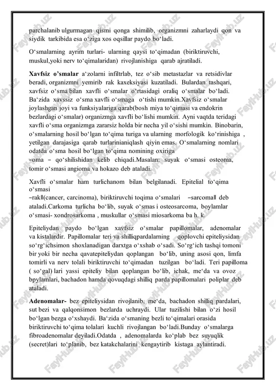 ning kasal a‘zodan sog‘lom a‘zoga ko‘chib o‘tib, shu a‘zoda o‘sma vujudga kelishiga metastazlanish deyiladi. o‘sma hujayralari ikki yo‘l bilan ko‘chadilar: a)gematogen o‘sma metastazlar qon tomir devoir orqali o‘tib, qon oqimiorqali boshqa a‘zoga o‘tadi. b)limfogen – limfa oqimi bilan limfa tomirlar vositasida ko‘chadi. limfogen metastazlaro‘smaga qo‘shni bo‘lgan yaqin a‘zolarda hosil bo‘lsa gematogen o‘smalar metastazlar o‘smadan juda uzoqda joylashgan a‘zolarda ham paydo bo‘lishi mumkin. o‘sma hujayralari ayrim vaqtda normal to‘qimaga xos bo‘lgan funksiyani bajaradi.jumladan , jigar o‘smasi o‘t ishlab chiqarishi, gipofiz o‘smasi shu a‘zoga o‘xshab gormon ishlab chiqarishi mumkin. ko‘pchilik xavfsiz o‘smalar o‘sib, qo‘shnito‘qimalrni siqadi. jumladan , kalla suyagi bo‘shlig‘idagi o‘sma o‘sib, miyani ezib, juda og‘ir o‘zgarishlarni keltirib chiqaradi. o‘sma kasalligida moddalar almashinuvi keskin buzilib, bemor haddan tashqari ozib ak kaxeksiyasi bo‘ladi.bunda oqsil va uglevodlarning parchalanib ulgurmagan qismi qonga shimilib, organizmni zaharlaydi qon va siydik tarkibida esa o‘ziga xos oqsillar paydo bo‘ladi. o‘smalarning ayrim turlari- ularning qaysi to‘qimadan (biriktiruvchi, muskul,yoki nerv to‘qimalaridan) …