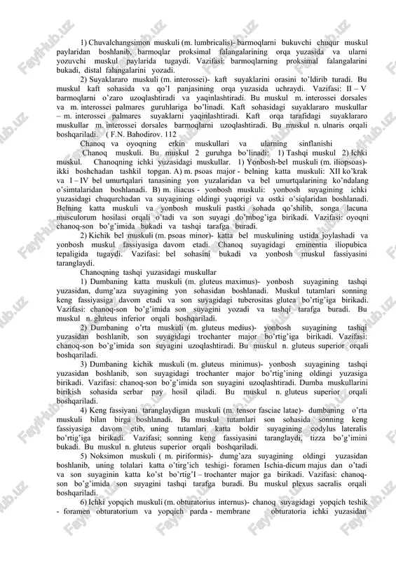 or carpi ulnaris)- yelka suyagining o’simtasidan boshlanib, kaft oldi sohasidagi no’xatsimon suyakka birikadi. bu muskulda caput humerale va caput ulnare boshchalari bo’ladi. vazifasi: kaftni tirsak tarafga bukadi. bu muskul n. ulnaris orqali boshqariladi. 5) panjani bukuvchi yuza muskuli (m. flexor digitorum superficialis)- yelka suyagining o’simtasidan, tirsak suyagining tojsimon o’simtasidan, bilak suyagining yuqori uchidan boshlanib, paylari 4 ga bo’lingan holda, ii – v barmoqlarning o’rta falangalari asosiga birikadi. vazifasi: ii – v barmoqlarni bukadi. bu muskullar n. medianus orqali boshqariladi. chuqur muskullar 1) bosh barmoqni bukuvchi uzun muskuli (m. flexor pollicis longus). yelka suyagining o’simtasidan, bilak suyagining oldingi yuzasidan va bo’rtig’idan boshlanib, bosh barmoq tirnoq falangasining asosiga birikadi. vazifasi: bosh barmoqni bukadi. bu muskul n. medianus orqali boshqariladi. 2) barmoqlarni bukuvchi chuqur muskuli (m. flexor digitorum profundus) tirsak suyagining oldingi yuzasidan boshlanib, 4 ta payga ajraladi va ii – v barmoqlarning tirnoq falangalariga birikadi. vazifasi: ii – v barmoqlarni bukadi. 3) …