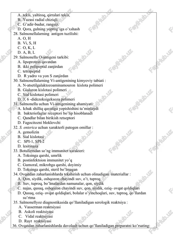 . gemolizin b. sial kislotasi c. spi-1, spi-2 d. lesitinaza 33. botulizmdan so’ng immunitet xarakteri: a. toksinga qarshi, umrlik b. postinfektsion immunitet yo’q c. gumoral, mikrobga qarshi, doyimiy d. toksinga qarshi, steril bo’lmagan 34. ovqatdan zaharlanishlarda tekshirish uchun olinadigan materiallar : a. qon, siydik, oshqozon chayindi suv, o’t, tuproq b. suv, tuproq, bo’lmalardan namunalar, qon, siydik c. najas, qusuq, oshqozon chayindi suv, qon, siydik, oziq- ovqat qoldiqlari d. qusuq, oziq- ovqat qoldiqlari, bolalar o’yinchoqlari, suv, tuproq, qo’llardan su’rtma 35. salmonellyoz diagnostikasida qo’llaniladigan serologik reaktsiya : a. vasserman reaktsiyasi b. askoli reaktsiyasi c. vidal reaktsiyasi d. rayt reaktsiyasi 36. ovqatdan zaharlanishlarda davolash uchun qo’llaniladigan preparatni ko’rsating: a. levomitsetin b. senadeksin c. riboflavin d. dimedrol 37. ovqatdan zaharlanishni davolashda ishlatiladigan dorilar: a. rigidron, tetratsiklin b. b vitaminlari, amantidin c. loratal, rigidron d. amantidin, loratal, 38. cl. botulinumni o’stirish uchun qo`llaniladigan oziq muhitlar: a. kitta-tarottsi, qonli agar b. gósht pepton agar c. sariq …