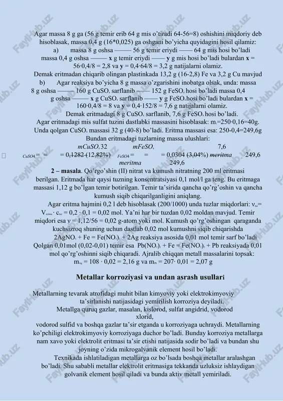 al,mn,zn,cr,fe,cd,co,ni,sn,pb,(h),sb,bi,cu,hg, ag,pd,pt,au metallarning kimyoviy xossalarini shu qator xarakterlab beradi, ya’ni; 1) qatorda qanchalik chapga borgan sari metall qayataruvchilik xossasi shunchalik oshadi (ya’ni u elektronini oson beradi (oksidlanadi)). 2) kuchlanish qatorida metall qancha chaproqda joylashgan bo’lsa, eritmadagi metall ionining oksidlovchanlik xossasi kuchsizroq bo’ladi va uning ioni elektronini qaytarib olishi qiyin kechadi. 3) kuchlanishlar qatorida vodoroddan chapda turgan metallar kislota eritmasidan (hno3 dan tashqari) vodorodni siqib chiqara oladi. 1 – masala. ma’lum bir idishda 250g 16 % li cuso4 eritmasi mavjud. eritmaga 16 g massali temir plastinka tushirildi. ma’lum vaqtdan so’ng esa plastinka chiqarib olingach plastinka massasi 2,5 % ga oshganligi aniqlandi. quyidagilarni aniqlang: a) plastinkaga o’tirgan mis metali va eritmaga o’tgan temir massasi; b)eritmadagi mis va temir tuzlarining massa ulushlari; yechish. dastlab eritmada boradigan reaksiya tenglamasini ifodalaymiz: cuso4+fe = feso4+cu 160 56 152 64 agar massa 8 g ga (56 g temir erib 64 g mis o’tiradi 64-56=8) oshishini miqdoriy deb …