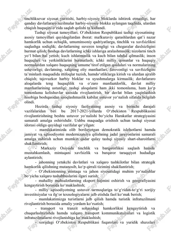shu bois istiqlol yillarida mamlakatimiz 133 davlat bilan rasmiy diplomatik munosabatlar o‘rnatgan, toshkentda 44 ta chet el elchixonalari, 1 ta bosh konsullik, 8 ta faxriy konsullar, 17 ta xalqaro tashkilotlar vakolatxonalari, 13 ta xorijiy xalqaro hukumatlararo va hukumat tashkilotlari vakolatxonalari, 1 ta diplomatik maqomga ega savdo vakolatxonasi faoliyat ko‘rsatmoqda. xorijiy mamlakatlarda va xalqaro tashkilotlarda o‘zbekiston respublikasining 55 ta diplomatik va konsullik vakolatxonalari mavjud. o‘zbekiston 100 dan ortiq xalqaro tashkilotlarning a’zosi bo‘lib, mamlakatimiz turli xil ko‘p tomonlama hamkorlik tuzilmalari bilan o‘zaro sherikchilik aloqalarini rivojlantiradi. mustaqillikni mustahkamlash, mamlakatimizning xavfsizligi, barqarorligi va taraqqiyoti ko‘p jihatdan xorijiy davlatlar bilan diplomatik aloqalarning yo‘lga qo‘yilishi bilan bog‘liq edi. o‘zbekiston respublikasi tashqi siyosat tizimi o‘zbekiston respublikasining konstitutsiyasi, vazirlar mahkamasining 1992-yil may oyidagi “o‘zbekiston respublikasi tashqi ishlar vazirligi faoliyatini tashkil yetish masalalari to‘g‘risida”gi va 1994-yil mart oyida qabul qilingan “o‘zbekiston respublikasi tashqi ishlar vazirligi faoliyatini takomillashtirish to‘g‘risida”gi qarorlari asosida shakllantirildi. 1996-yil “o‘zbekiston respublikasi tashqi siyosiy faoliyatining asosiy prinsiplari …