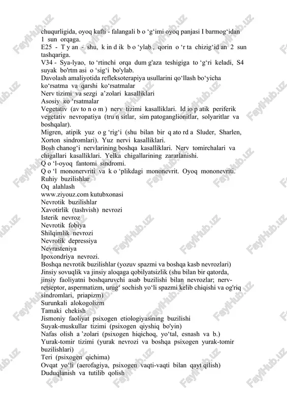 ‘rsatma va qarshi ko‘rsatmalar nerv tizimi va sezgi a’zolari kasalliklari asosiy ko ‘rsatmalar vegetativ (av to n o m ) nerv tizimi kasalliklari. id io p atik periferik vegetativ nevropatiya (tru n sitlar, sim patoganglionitlar, solyaritlar va boshqalar). migren, atipik yuz o g ‘rig‘i (shu bilan bir q ato rd a sluder, sharlen, xorton sindromlari). yuz nervi kasalliklari. bosh chanog‘i nervlarining boshqa kasalliklari. nerv tomirchalari va chigallari kasalliklari. yelka chigallarining zararlanishi. q o ‘l-oyoq fantomi sindromi. q o ‘l mononervriti va k o ‘plikdagi mononevrit. oyoq mononevriti. ruhiy buzilishlar oq alahlash www.ziyouz.com kutubxonasi nevrotik buzilishlar xavotirlik (tashvish) nevrozi isterik nevroz nevrotik fobiya shilqimlik nevrozi nevrotik depressiya nevrasteniya ipoxondriya nevrozi. boshqa nevrotik buzilishlar (yozuv spazmi va boshqa kasb nevrozlari) jinsiy sovuqlik va jinsiy aloqaga qobilyatsizlik (shu bilan bir qatorda, jinsiy faoliyatni boshqaruvchi asab buzilishi bilan nevrozlar; nerv- retseptor, aspermatizm, urug‘ sochish yo‘li spazmi kelib chiqishi va og'riq sindromlari, priapizm) surunkali alokogolizm …