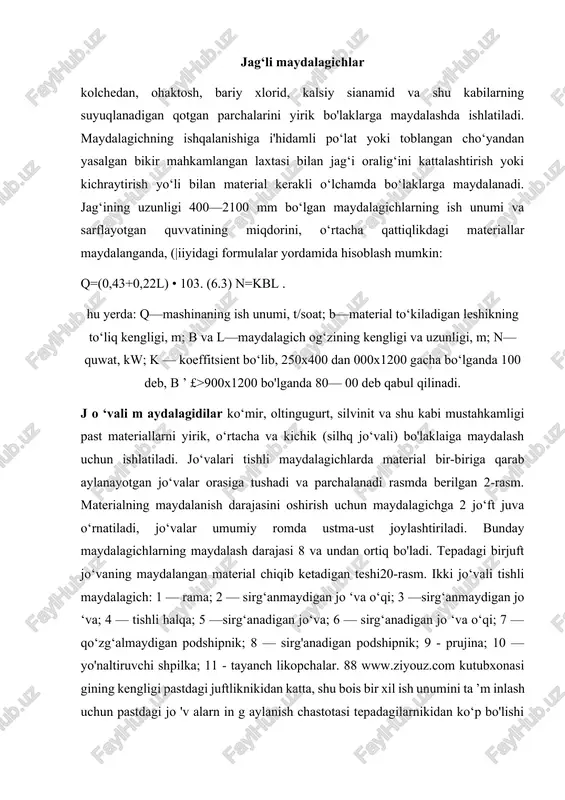 rasmda berilgan 2-rasm. materialning maydalanish darajasini oshirish uchun maydalagichga 2 jo‘ft juva o‘rnatiladi, jo‘valar umumiy romda ustma-ust joylashtiriladi. bunday maydalagichlarning maydalash darajasi 8 va undan ortiq bo'ladi. tepadagi birjuft jo‘vaning maydalangan material chiqib ketadigan teshi20-rasm. ikki jo‘vali tishli maydalagich: 1 — rama; 2 — sirg‘anmaydigan jo ‘va o‘qi; 3 —sirg‘anmaydigan jo ‘va; 4 — tishli halqa; 5 —sirg‘anadigan jo‘va; 6 — sirg‘anadigan jo ‘va o‘qi; 7 — qo‘zg‘almaydigan podshipnik; 8 — sirg'anadigan podshipnik; 9 - prujina; 10 —yo'naltiruvchi shpilka; 11 - tayanch likopchalar. 88 www.ziyouz.com kutubxonasi gining kengligi pastdagi juftliknikidan katta, shu bois bir xil ish unumini ta ’m inlash uchun pastdagi jo 'v alarn in g aylanish chastotasi tepadagilarnikidan ko‘p bo'lishi kerak. jo‘vali maydalagichlarning ish unumi (kg/soat) va ular sarflaydigan quwat (kw) quyidagi formuladan aniqlanadi. konussimon maydalagichlar yirik, o‘rtacha va mayda bo‘laklarga bo'luvchi maydalagichlarga bo‘linadi (19-rasm). bu maydalagichlarda ustki tomoni marganesli po‘lat listlar bilan qoplangan konus asosiy ishchi organ …