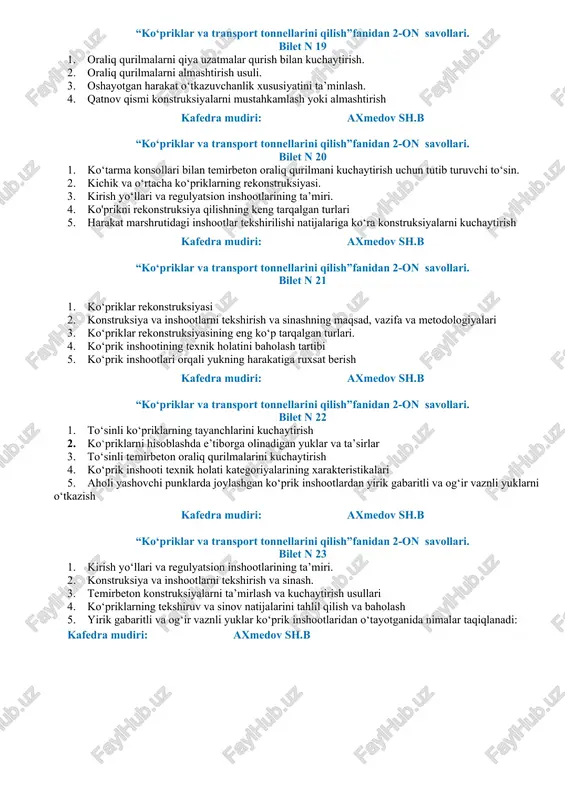 i konstruksiyalar 5. tonnel qamrov (gabarit) larini kuzatish kafedra mudiri: axmedov sh.b “ko‘priklar va transport tonnellarini qilish”fanidan 2-on savollari. bilet n 15 1. suv o‘tkazuvchi quvurlarni ta’mirlash va kuchaytirish 2. temirbeton to‘sinlarni armaturali shprengellar va po‘latdan tortgichlar yordamida kuchaytirish. 3. ko‘priklar rekonstruksiyasining boshqa turlari 4. obdelkaning ichki sirtini torkretlash 5. tonnellarni ta’mirlash va rekonstruksiya qilishda obdelkalarga tushadigan yuklarni aniqlash kafedra mudiri: axmedov sh.b “ko‘priklar va transport tonnellarini qilish”fanidan 2-on savollari. bilet n 16 1. to‘sin tayanch qismlarini kuchaytirish usullari. 2. oraliq qurilmalarni almashtirish bo‘yicha ishlar texnologiyasi. 3. ko‘priklar rekonstruksiyasining eng ko‘p tarqalgan turlari. 4. sachratma beton ishlatilish sohalari 5. ko‘prik inshooti texnik holati kategoriyalarining xarakteristikalari kafedra mudiri: axmedov sh.b “ko‘priklar va transport tonnellarini qilish”fanidan 2-on savollari. bilet n 17 1. temirbeton konstruksiyalarni ta’mirlash va kuchaytirish usullari 2. transport inshootlarining yuk ko‘taruvchi konstruksiyalarini rekonstruksiya qilish va almashtirish 3. maxsus sharoitlardagi ko‘prik va quvurlardan foydalanish 4. tonnel obdelkasi elementlarini almashtirish 5. ko’prik …