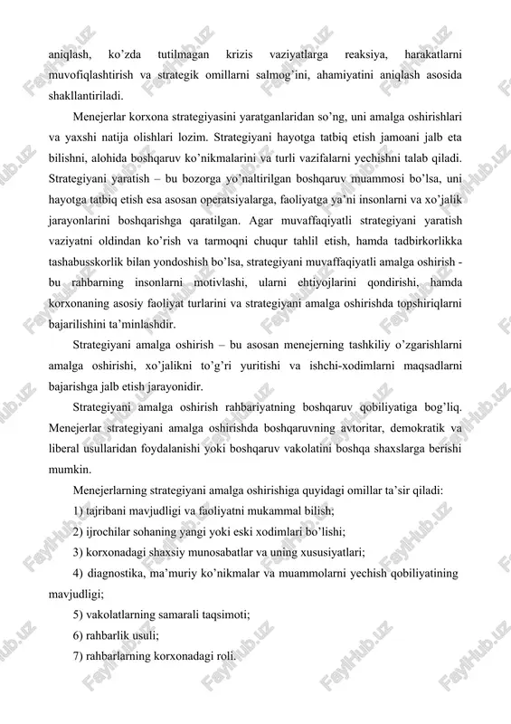 niyatlarni aniqlash, ko’zda tutilmagan krizis vaziyatlarga reaksiya, harakatlarni muvofiqlashtirish va strategik omillarni salmog’ini, ahamiyatini aniqlash asosida shakllantiriladi. menejerlar korxona strategiyasini yaratganlaridan so’ng, uni amalga oshirishlari va yaxshi natija olishlari lozim. strategiyani hayotga tatbiq etish jamoani jalb eta bilishni, alohida boshqaruv ko’nikmalarini va turli vazifalarni yechishni talab qiladi. strategiyani yaratish – bu bozorga yo’naltirilgan boshqaruv muammosi bo’lsa, uni hayotga tatbiq etish esa asosan operatsiyalarga, faoliyatga ya’ni insonlarni va xo’jalik jarayonlarini boshqarishga qaratilgan. agar muvaffaqiyatli strategiyani yaratish vaziyatni oldindan ko’rish va tarmoqni chuqur tahlil etish, hamda tadbirkorlikka tashabusskorlik bilan yondoshish bo’lsa, strategiyani muvaffaqiyatli amalga oshirish - bu rahbarning insonlarni motivlashi, ularni ehtiyojlarini qondirishi, hamda korxonaning asosiy faoliyat turlarini va strategiyani amalga oshirishda topshiriqlarni bajarilishini ta’minlashdir. strategiyani amalga oshirish – bu asosan menejerning tashkiliy o’zgarishlarni amalga oshirishi, xo’jalikni to’g’ri yuritishi va ishchi-xodimlarni maqsadlarni bajarishga jalb etish jarayonidir. strategiyani amalga oshirish rahbariyatning boshqaruv qobiliyatiga bog’liq. menejerlar strategiyani amalga oshirishda boshqaruvning avtoritar, demokratik va liberal …