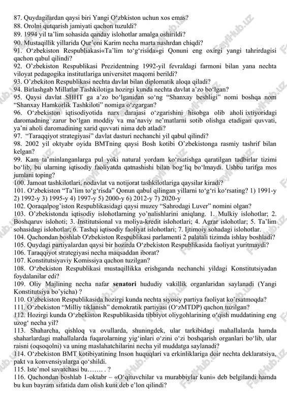 ek xalqining diniy, tarixiy va madaniy merosni chuqur ilmiy tadqiq etish bo’yicha qaysi oliygoh 1999-yil 7-aprelda ochilgan oliygohni ko’rsating? 52. xususiylashtirishning birinchi bosqichi (1992-1993-yillar) qaysi obyektlar xususiylashtirildi? 53. 1996-yilda qoʻngʻirotda ochilgan “urgaz” majmuasi qaysi sohada faoliyat olib brogan? 54. respublikamiz qachon “internet” global tarmog’i bilan bog’landi? 55. vazirlar mahkamasining tarkibi kim tomonidan tuziladi? 56. sudlar to'g'risidagi qonun qachon joriy etilgan? 57. 1991-yil 19-avgustga kelib, butun jahonni hayajonga solgan moskvada davlat to‘ntarilishiga urinish bo‘ldi. shu vaqtda i.a.karimov qaysi davlatda edi? 58. o‘zbekiston hukumati tutgan yo‘li (1989-1990 yillar) haqida o‘zbekiston respublikasi davlat mustaqilligining 20 yilligiga bag‘ishlab yozgan asarni ko’rsating? 59. respublikada demografik vaziyatning murakkabligi ya’ni 1979-1989 yillar davomida o‘zbekistonda aholining o‘rtacha yillik o‘sish sur’ati necha foizni tashkil qilgan? 60. oliy majlida nechta deputatdan iborat (yangi tahrirdagi konstitutsiya bo’yicha) ? 61. o‘zbekiston respublikasida qaysi partiya huquqiy-demokratik davlat qurish, vatanga sodiq xizmat qilish, adolatli fuqaroviy jamiyat qurish, demokratiya talablarining hamda mamlakatimizda yashayotgan barcha millat …
